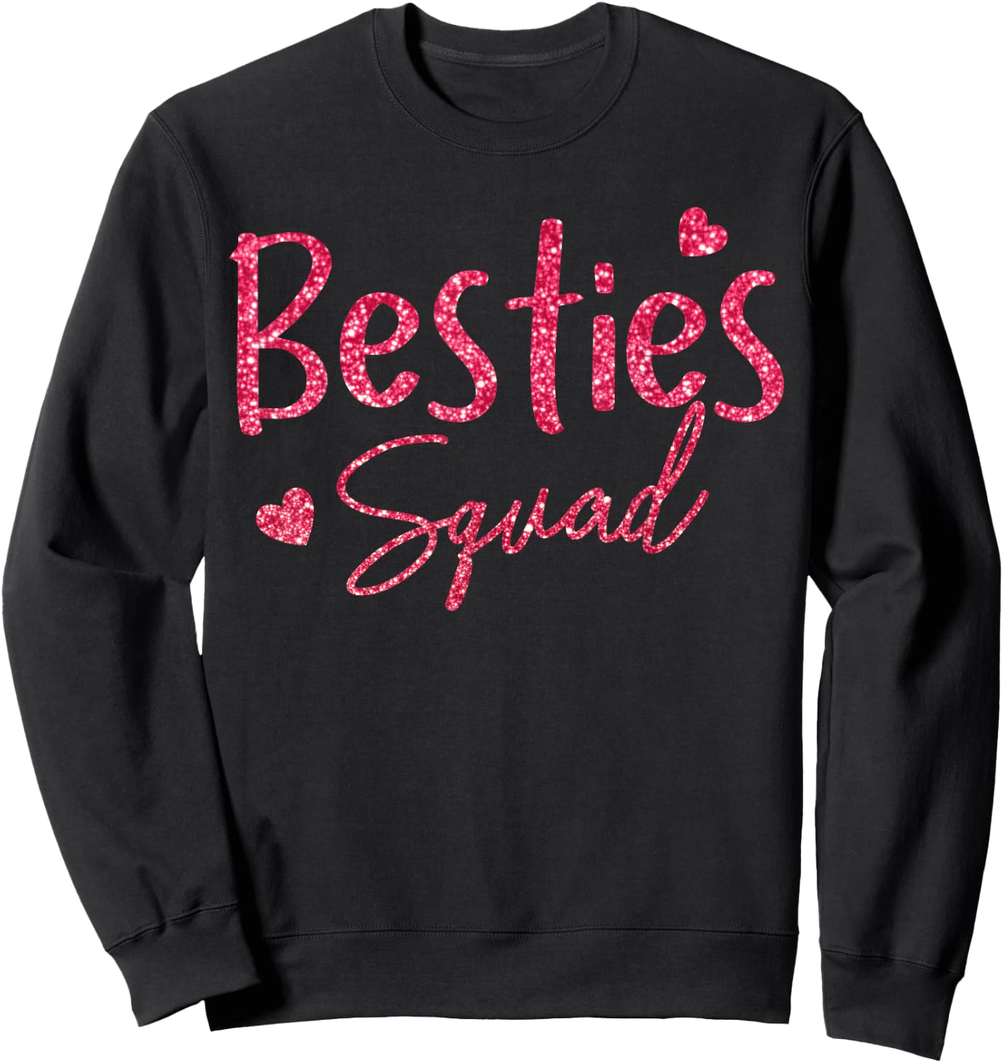 Bestie Squad Best Friends for Friend Crew Hearts Sweatshirt - Sweatshirt | Black