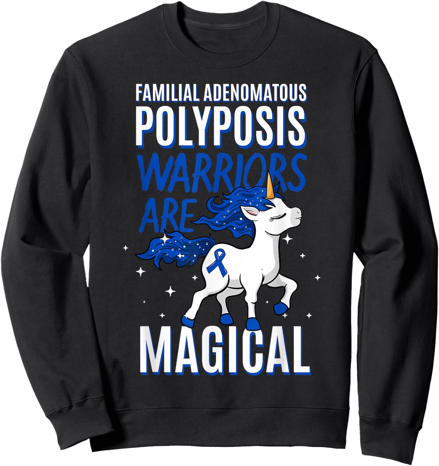 Familial Adenomatous Polyposis Warrior FAP Awareness Unicorn Sweatshirt - Sweatshirt | Black