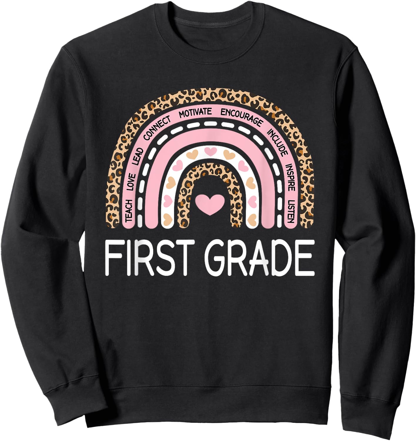 Cute First Grade Teacher Leopard Rainbow Pastel Pink 1st Sweatshirt - Sweatshirt | Black