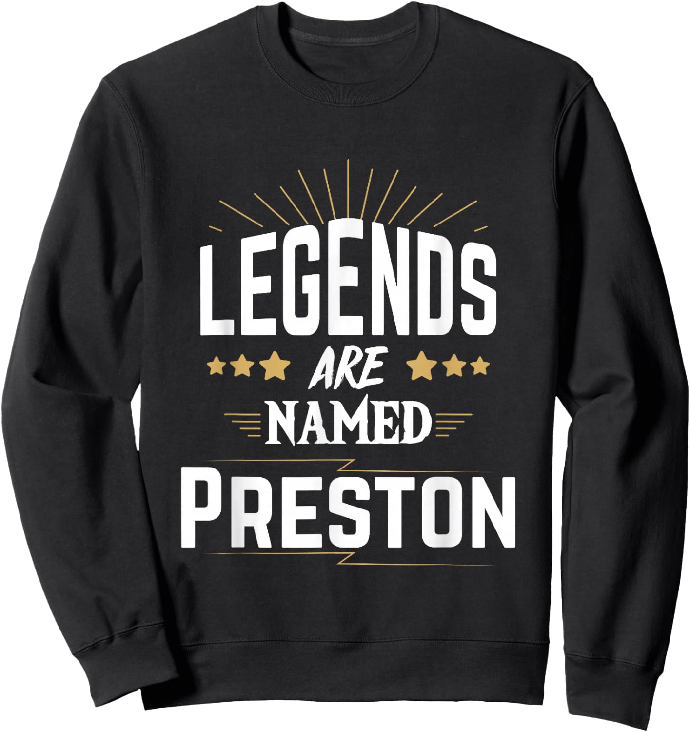 Legends Are Named Preston Sweatshirt - Sweatshirt | Black