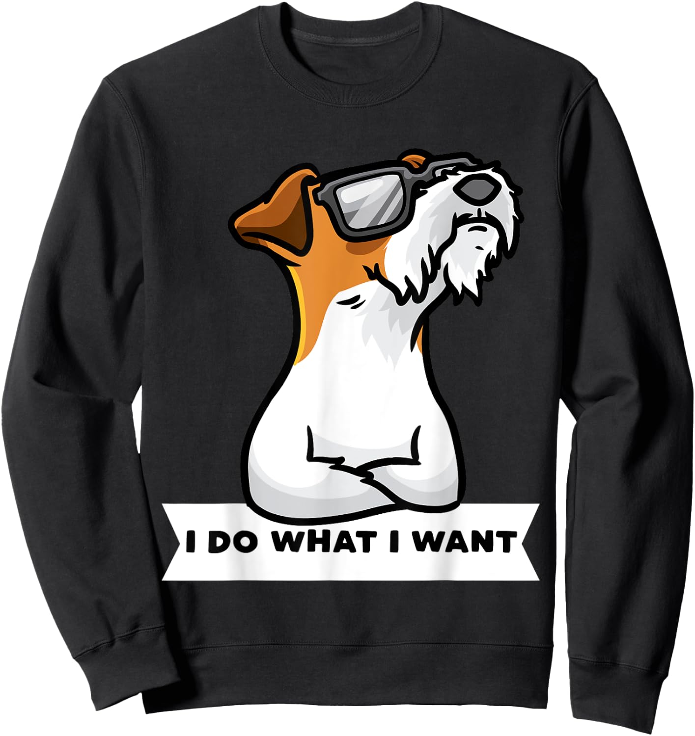 Wire Fox Terrier I Do What I Want Stubborn Dog Men Women Girls Kids Sweatshirt - Sweatshirt | Black