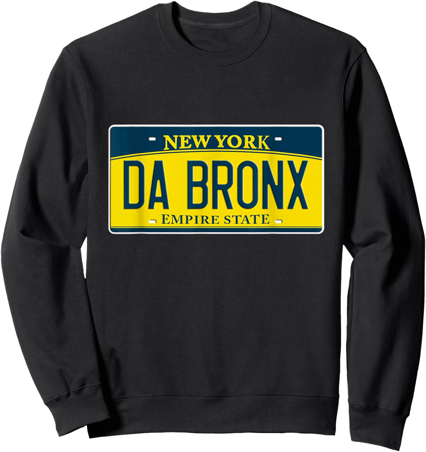Funny Da Bronx New York NY Neighborhood License Plate Sweatshirt - Sweatshirt | Black