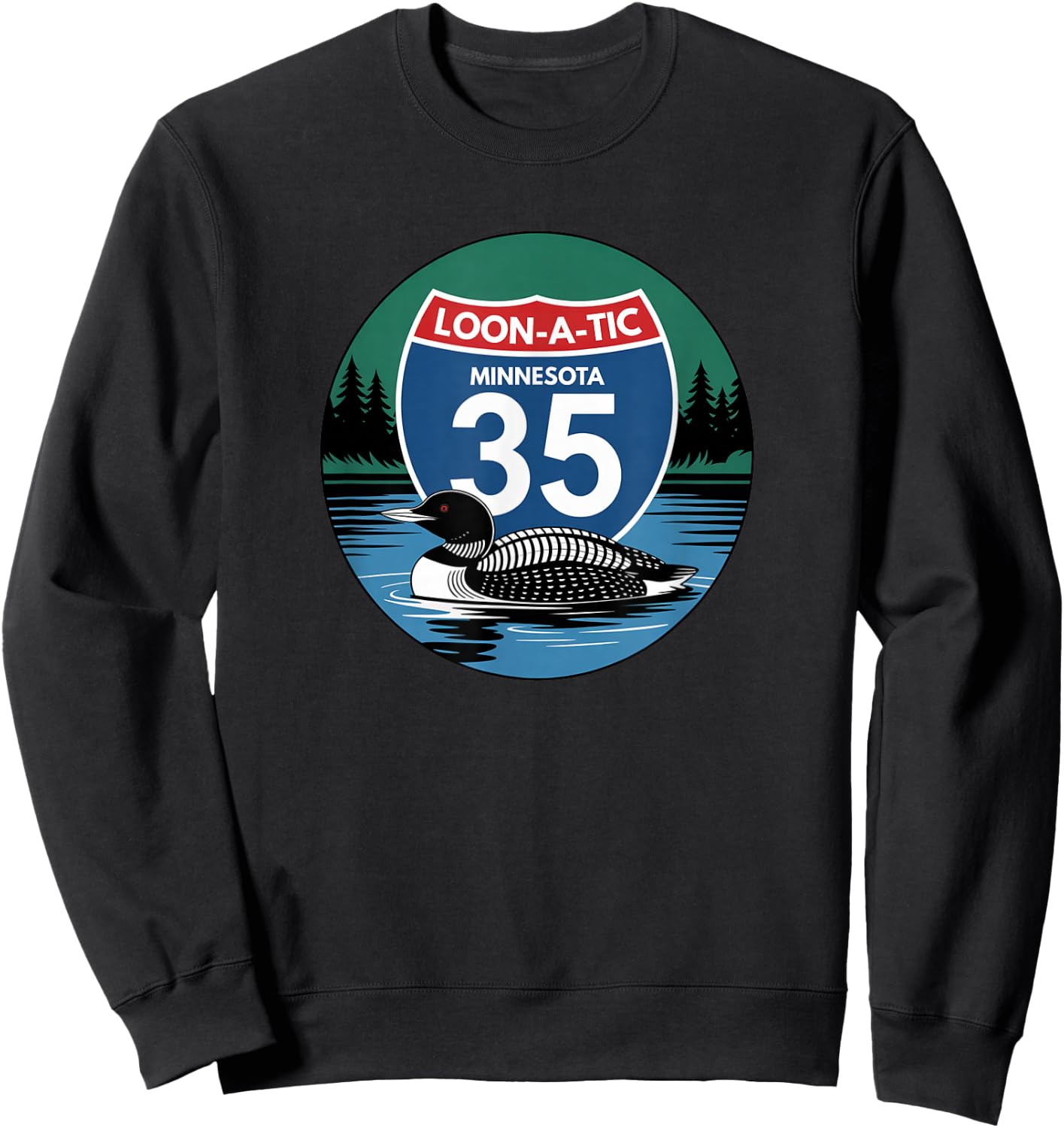Minnesota Loon Interstate 35 Sign Loon-A-Tic I35 Driver Sweatshirt - Sweatshirt | Black