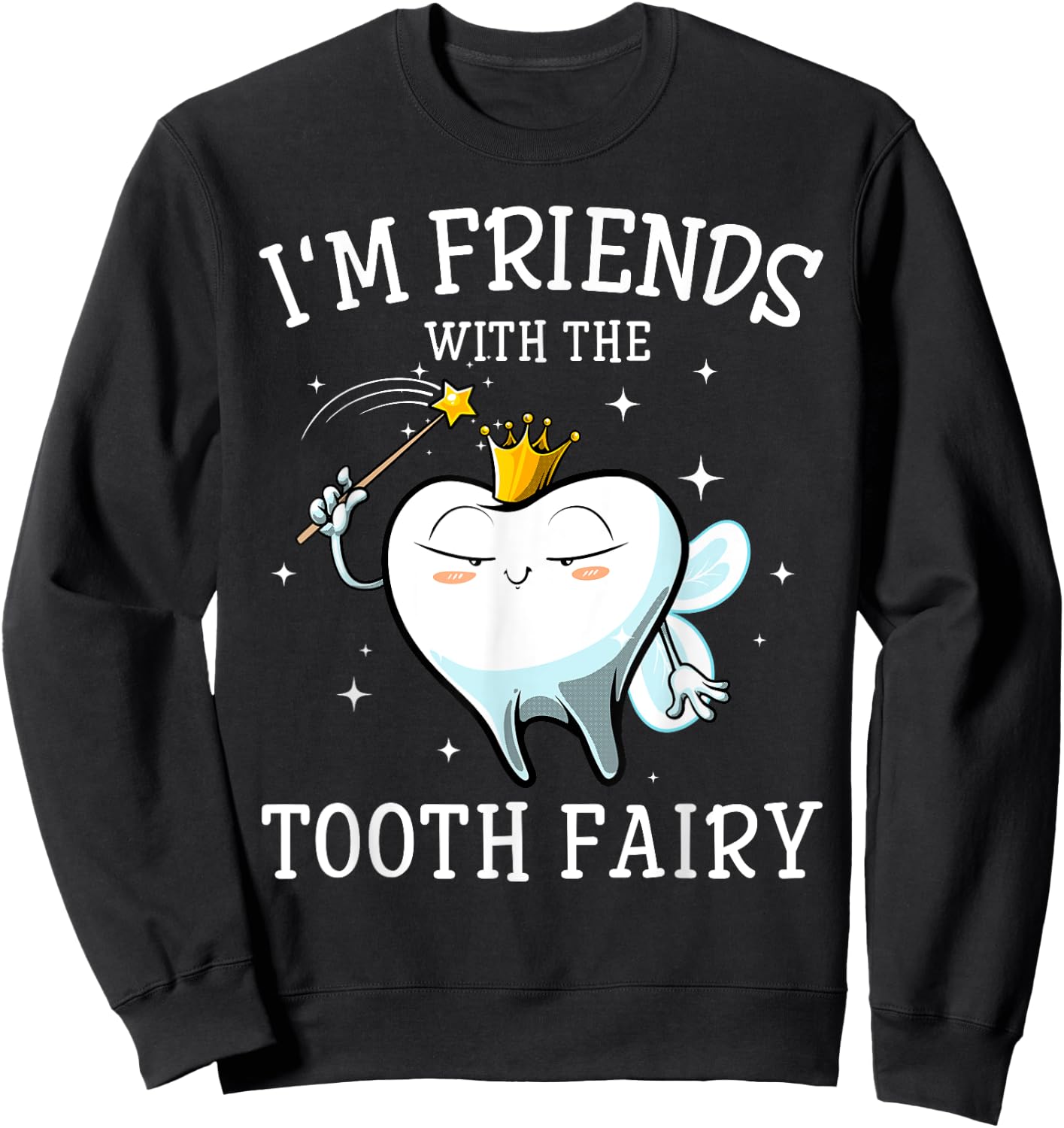 Cool Tooth Fairy Art Men Women Oral Dentist Dental Assistant Sweatshirt - Sweatshirt | Black