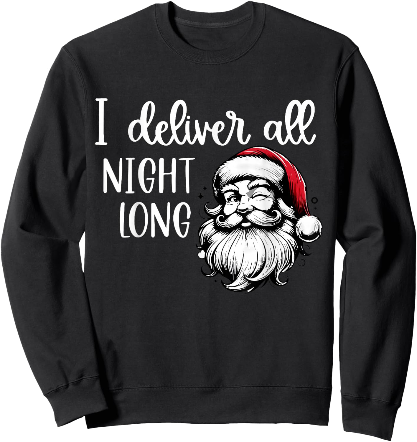 I Deliver All Night Long I'm So Good Santa Came Twice Couple Sweatshirt - Sweatshirt | Black