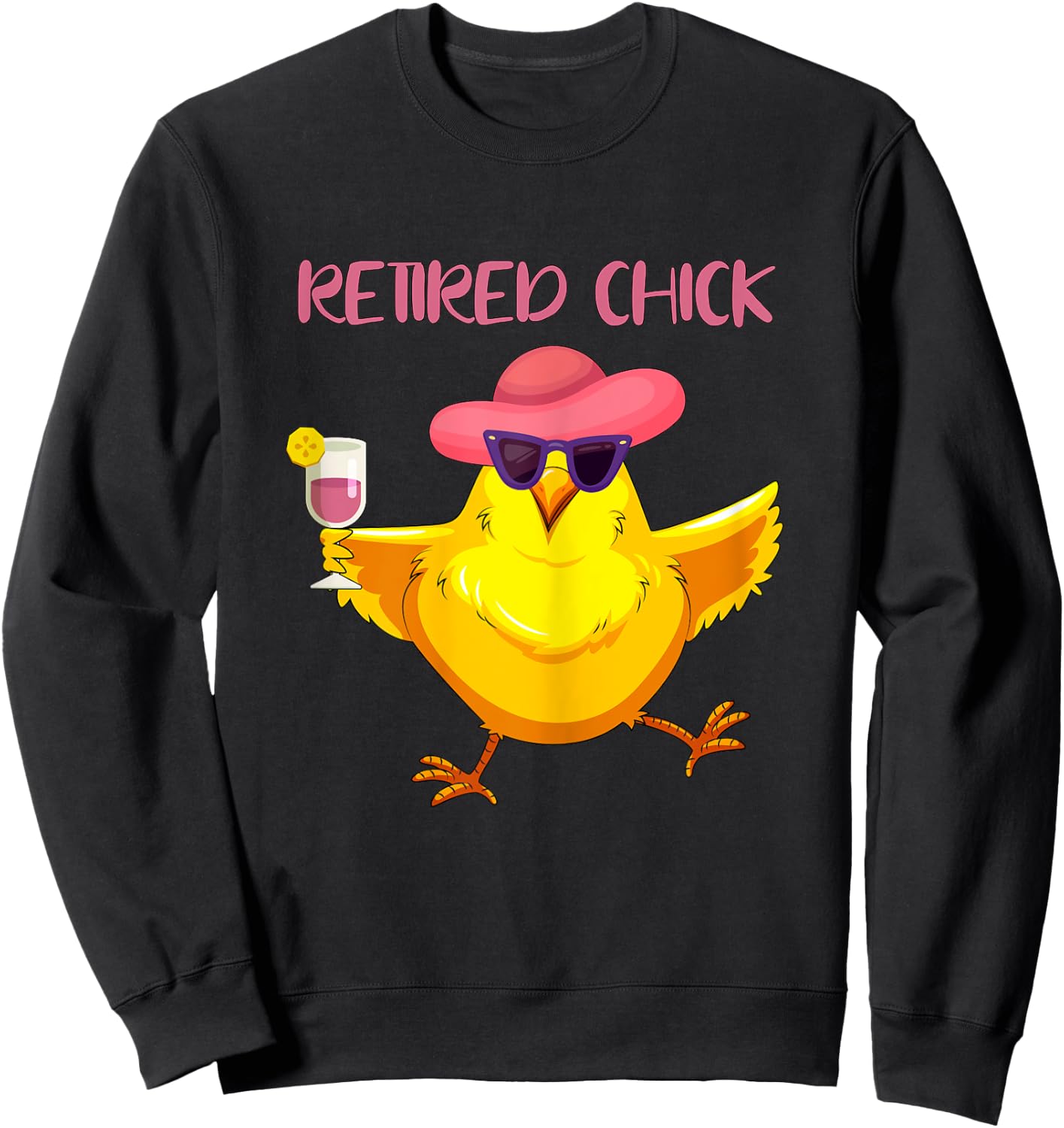 Retired Chick 2020 Funny Retirement Gift Grandma Mom Sweatshirt - Sweatshirt | Black