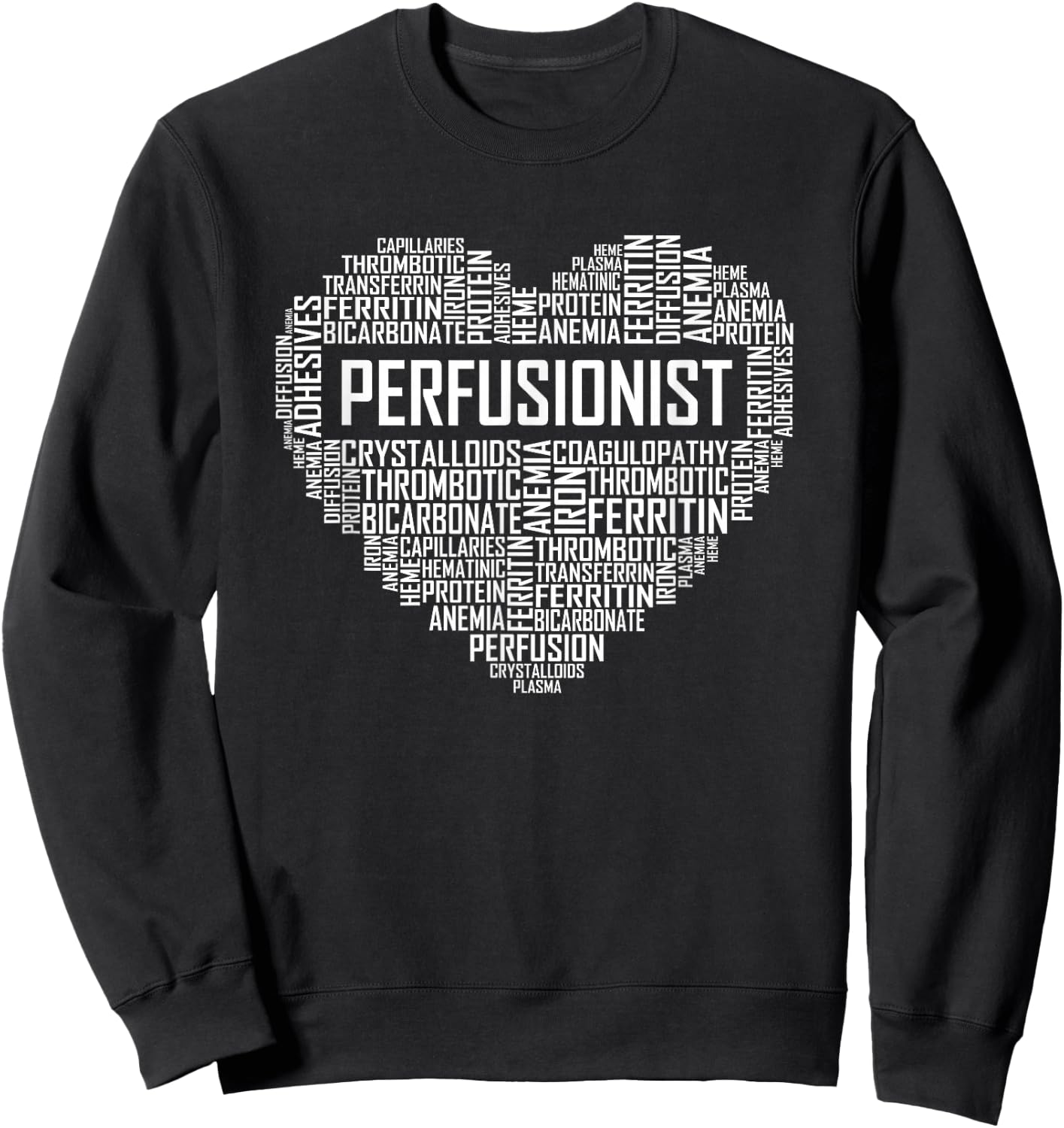 Perfusionist Heart Gift Perfusionist Science Scientist Sweatshirt - Sweatshirt | Black