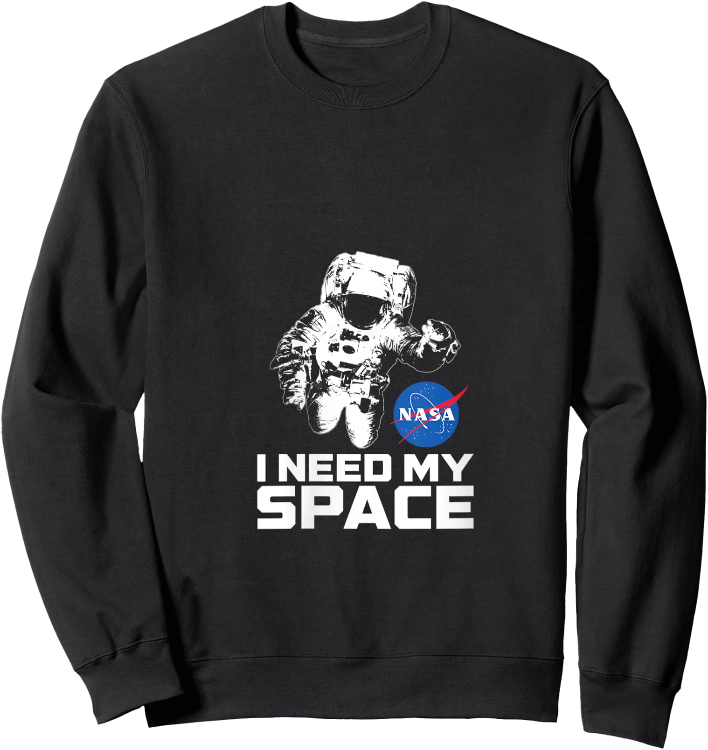 I Need My Space Shirt with Astronaut - NASA Space V-Neck Sweatshirt - Sweatshirt | Black