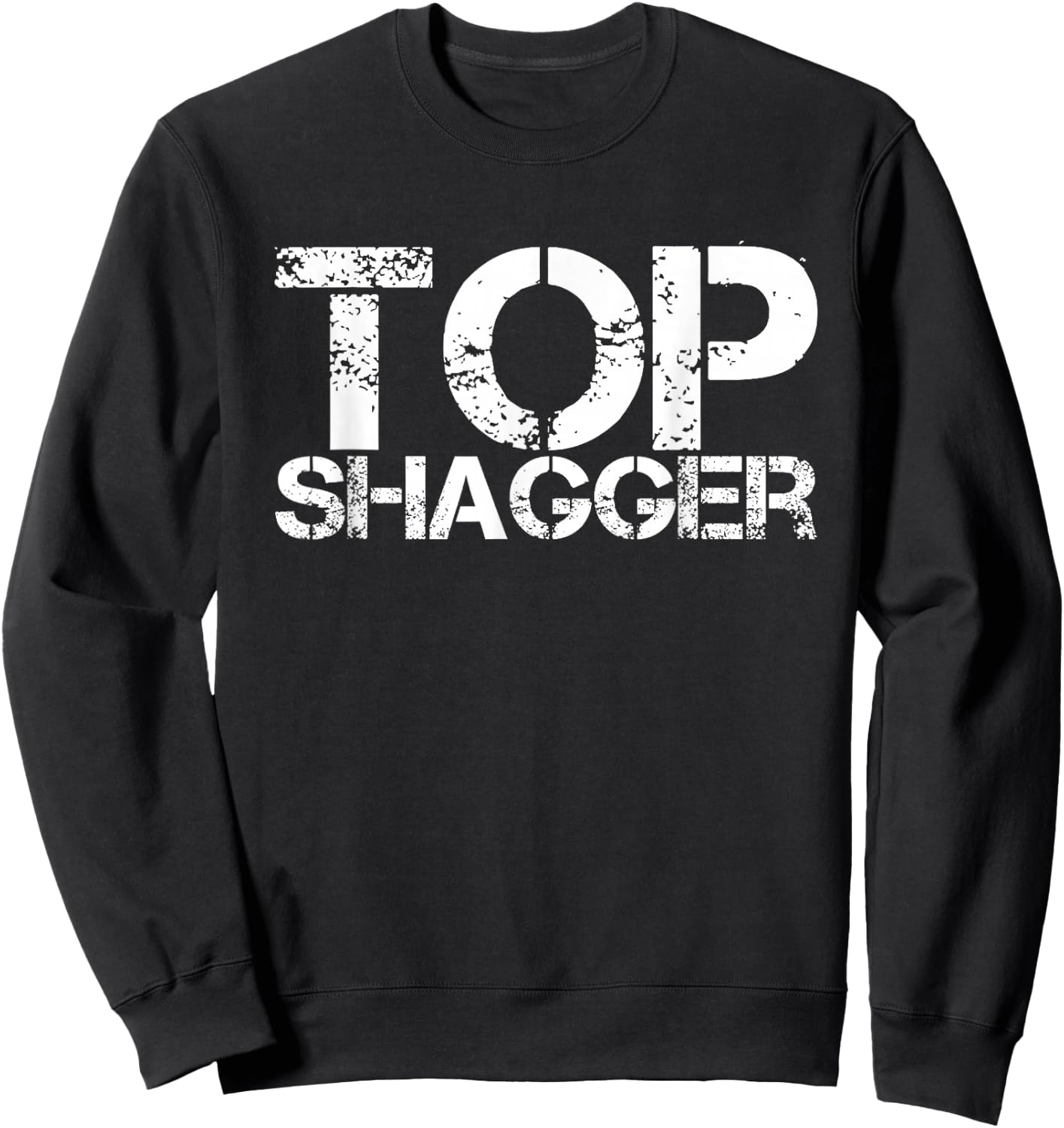 Top Shagger Funny Gift Groom Best Man Ushers Stag Night Sweatshirt - Sweatshirt | Black