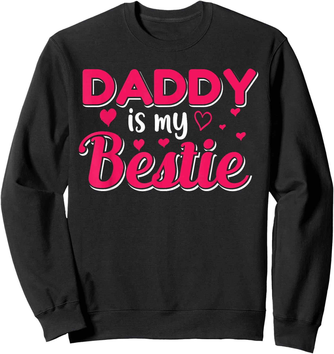 Papa - Dad is my bestie - dad Sweatshirt - Sweatshirt | Black