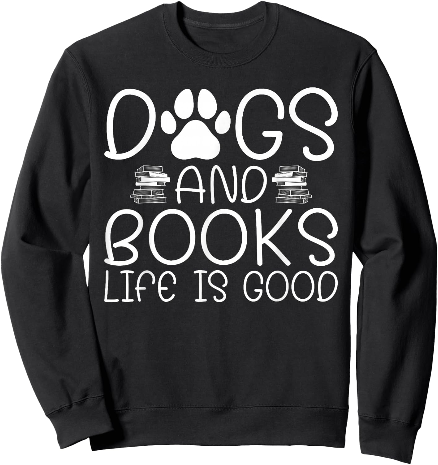 Reader Reading Book Lover Librarian Literature Bookworm Dog Sweatshirt - Sweatshirt | Black