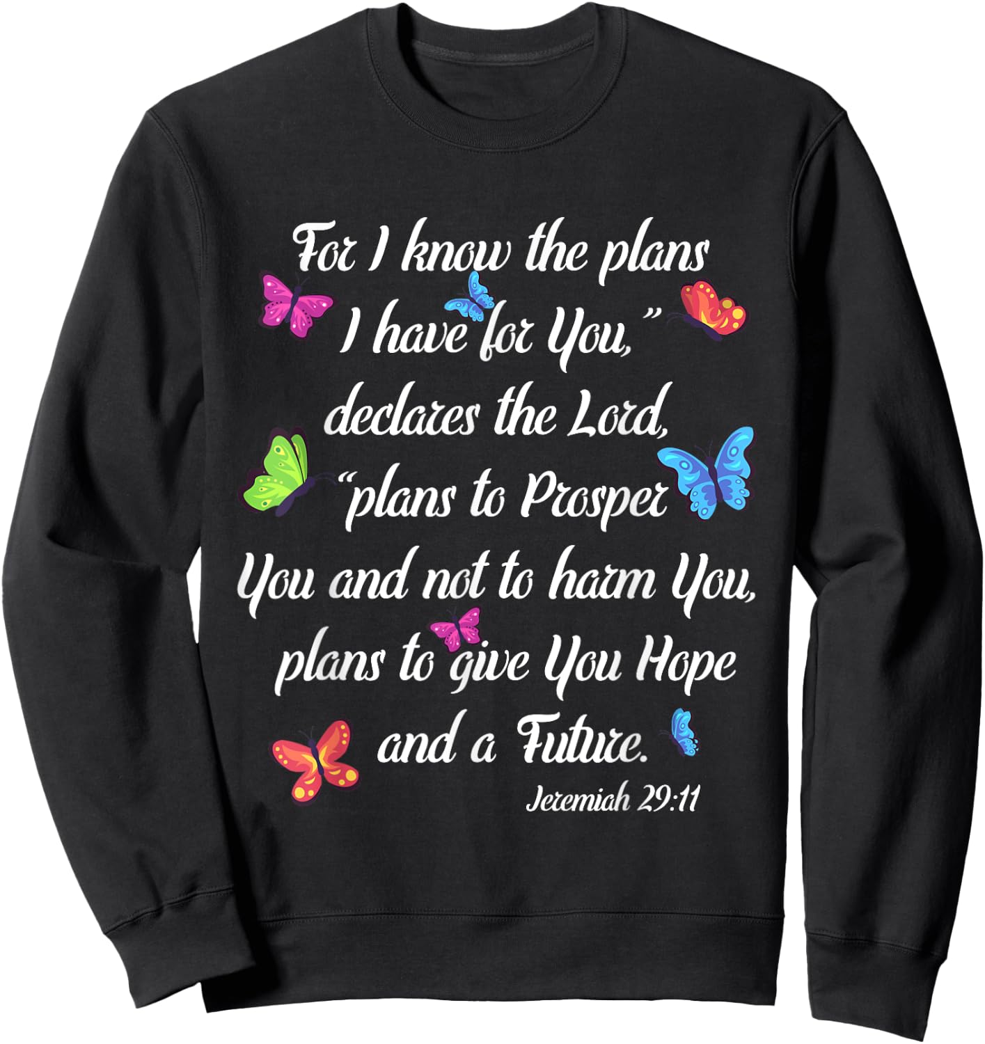 Godly Women Jeremiah 29:11 Christian Bible Verse Butterfly Sweatshirt - Sweatshirt | Black