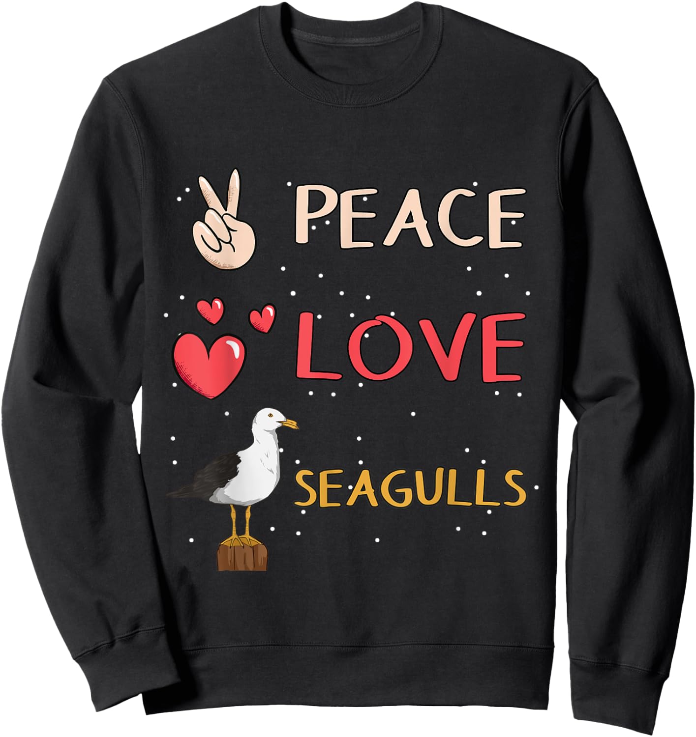 Seagull Sea Gulls Peace Love Seagulls Sweatshirt - Sweatshirt | Black