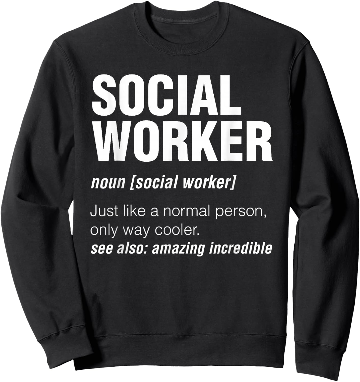 Definition Social Worker Sweatshirt - Sweatshirt | Black