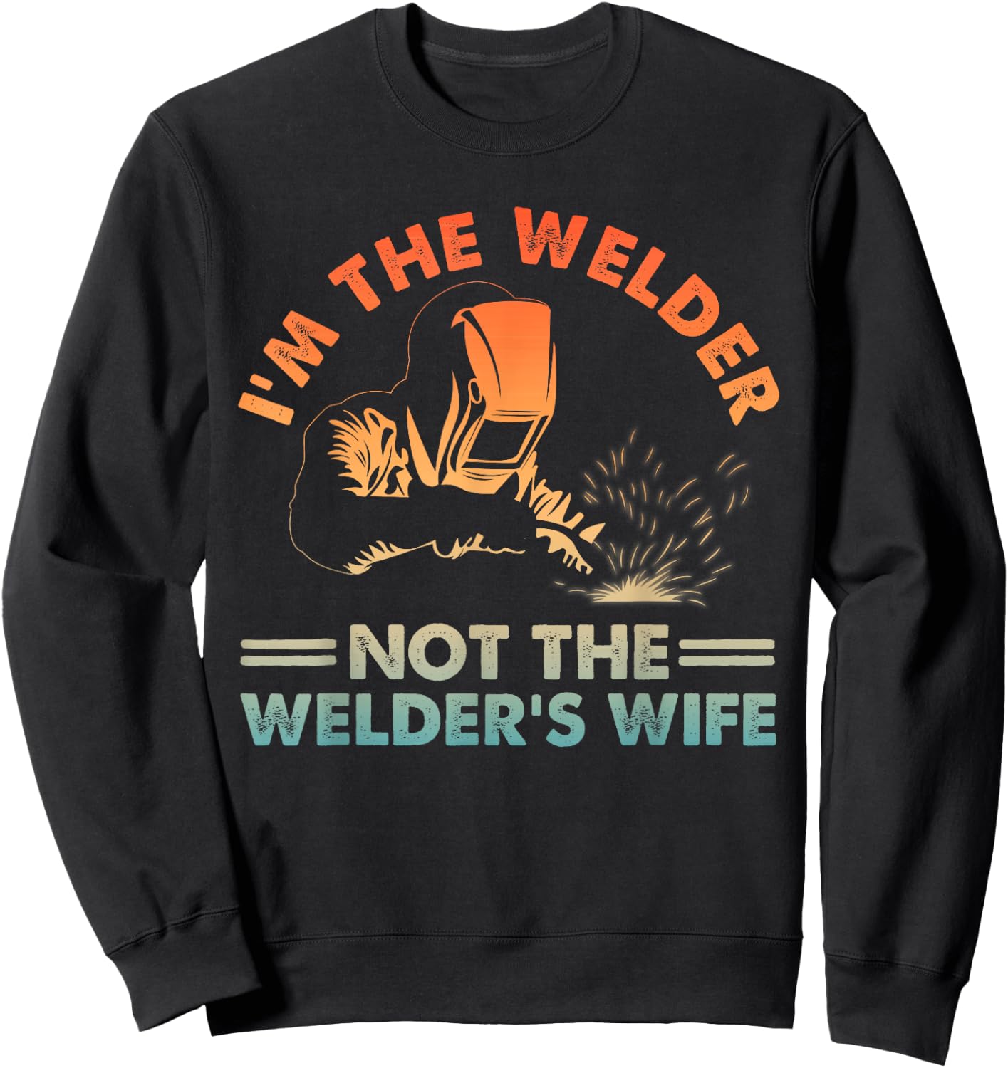 Funny Welding Art Wife Girls Welding Female Welder Sweatshirt - Sweatshirt | Black