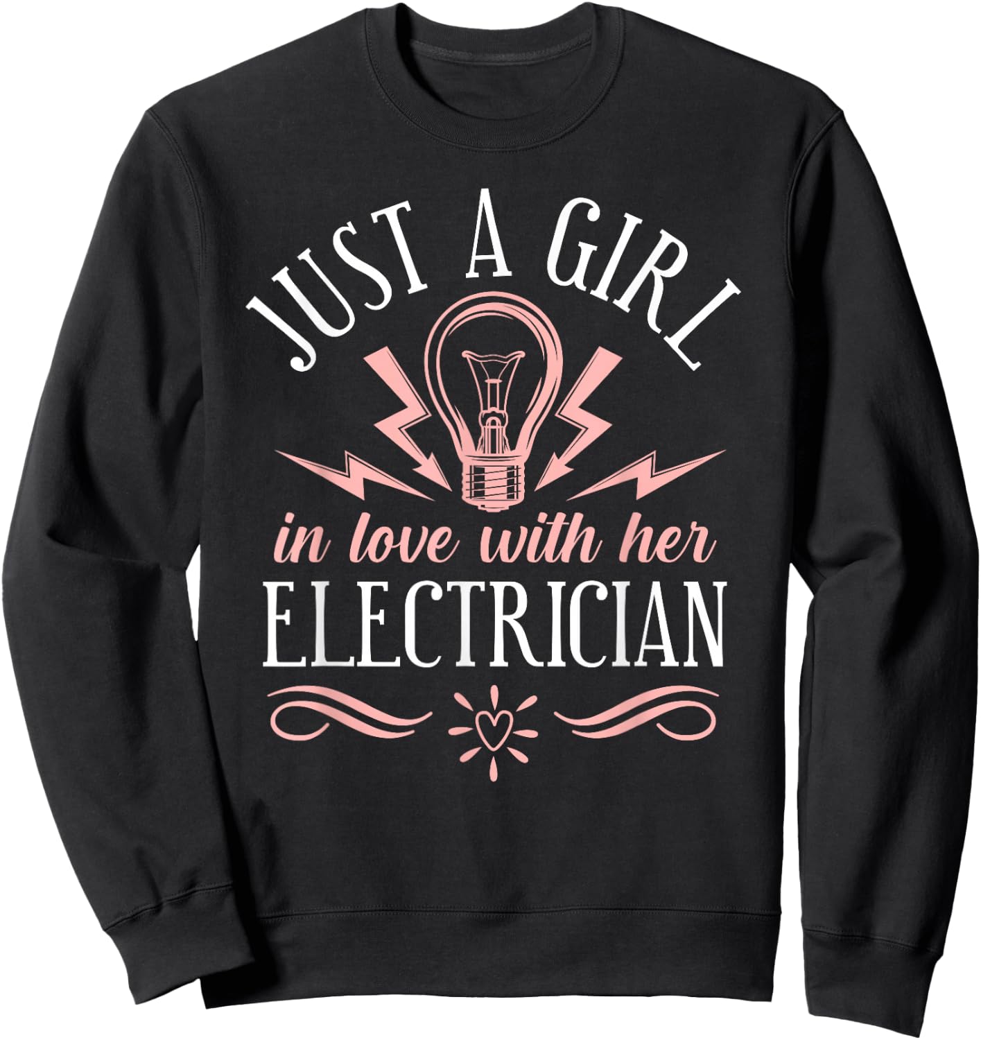 I Love My Electrician Wife Girlfriend Sweatshirt - Sweatshirt | Black