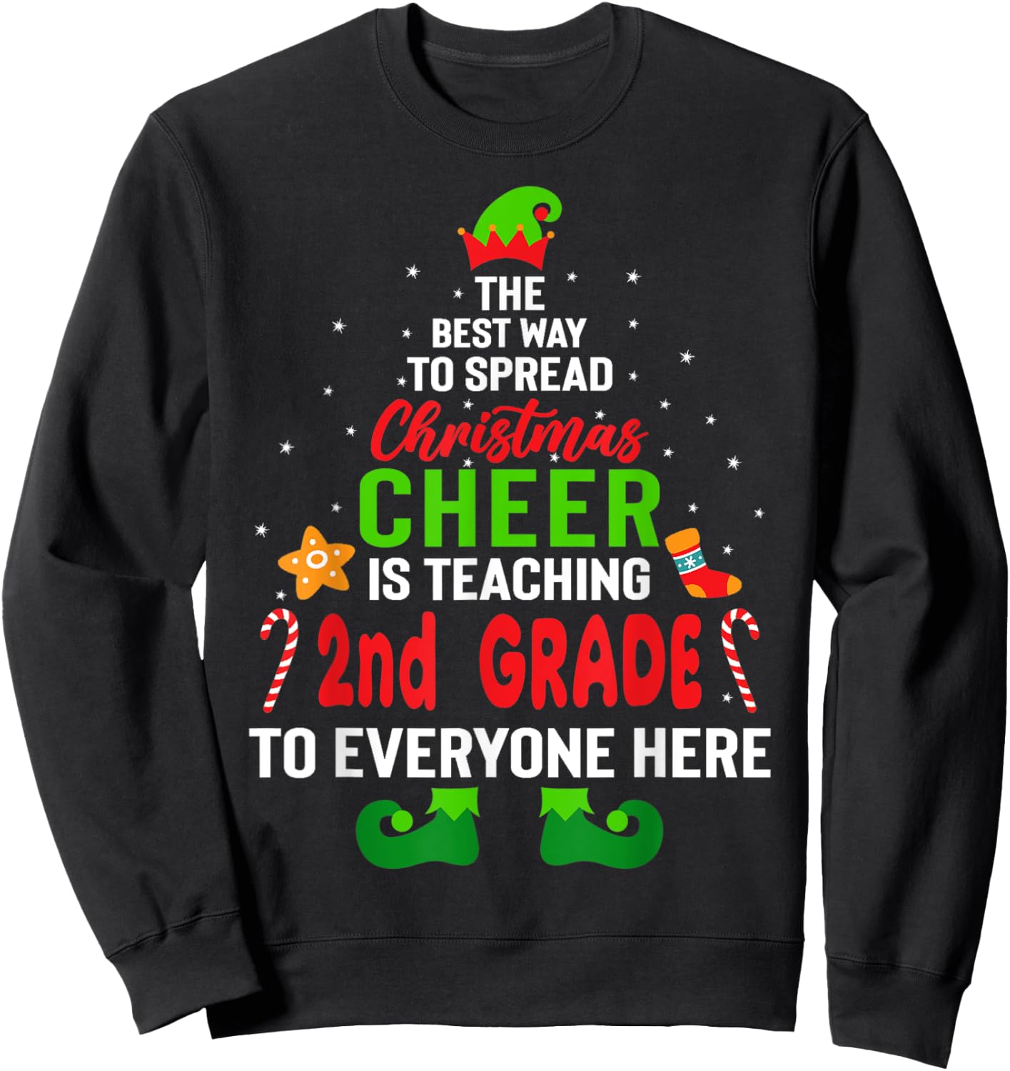 The Best Way to Spread Christmas Cheer Teaching 2nd Grade Sweatshirt - Sweatshirt | Black