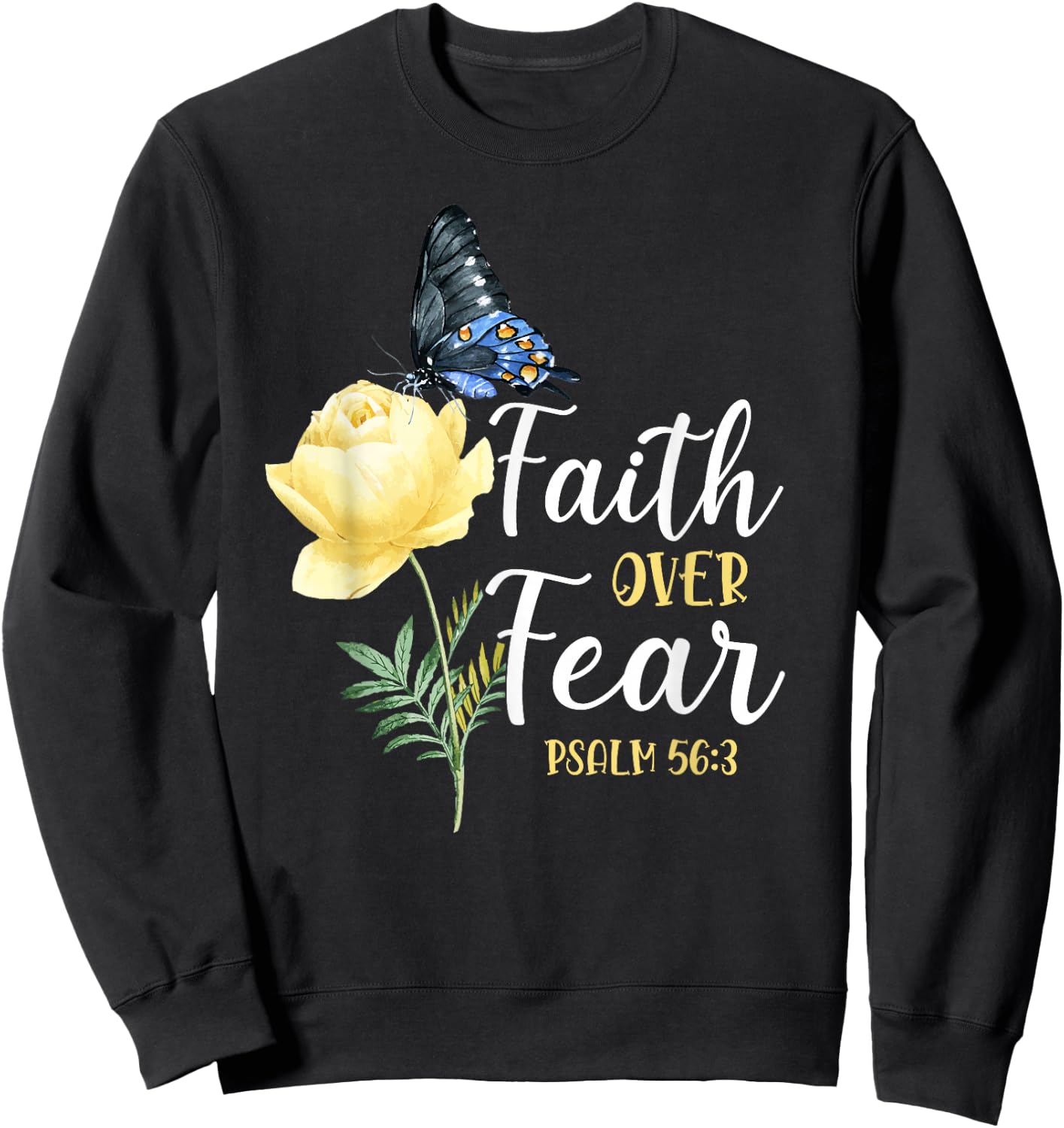 Christian Bible Verse Quote Butterfly Rose Flower Psalm 56:3 Sweatshirt - Sweatshirt | Black
