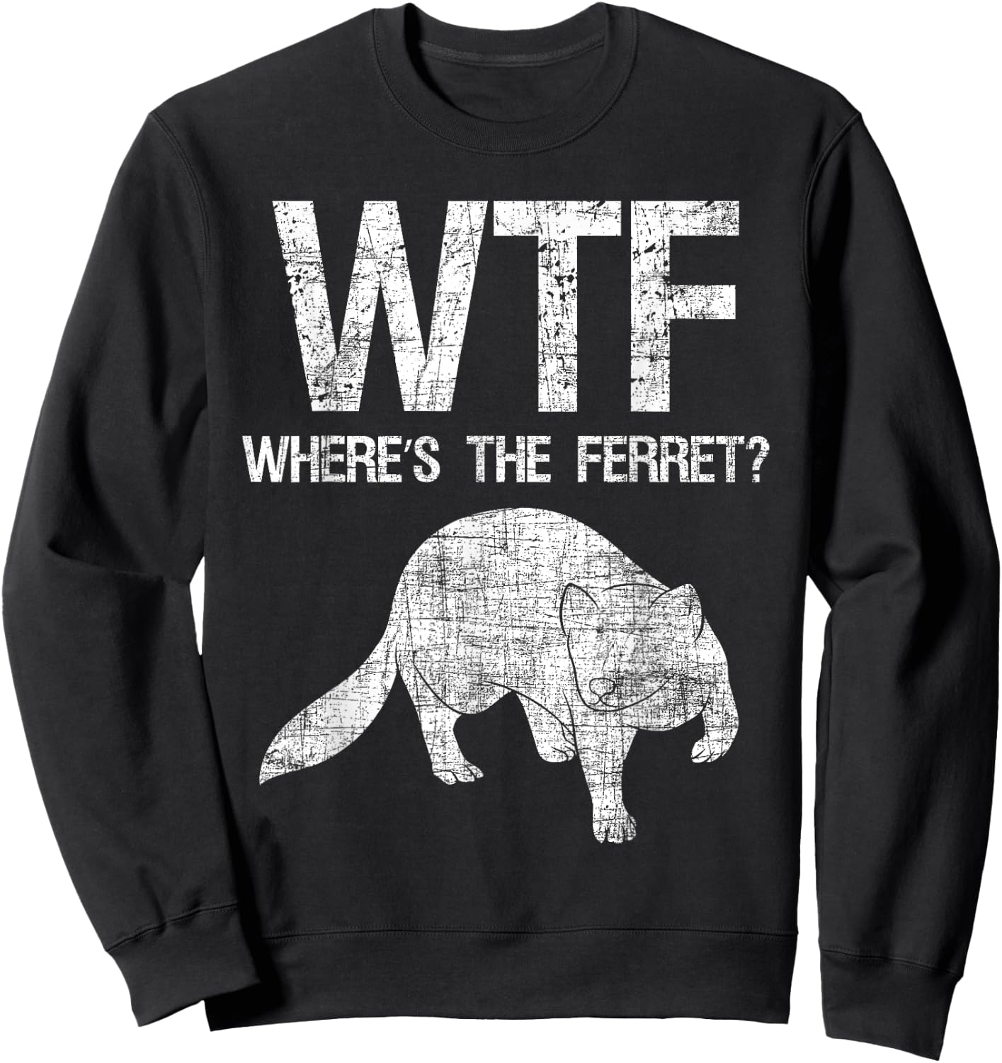 Where's The Ferret - Zoo Animal Ferret Lover Sweatshirt - Sweatshirt | Black