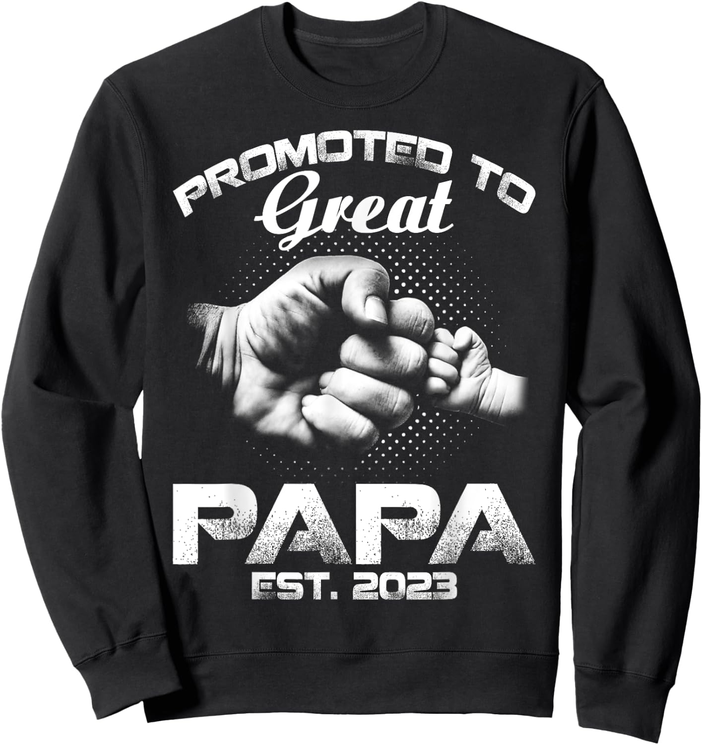 Promoted To Great Papa Est 2023 Sweatshirt - Sweatshirt | Black