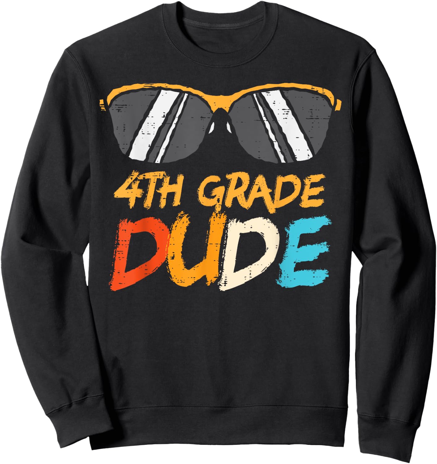 Sunglasses Fourth 4th Grade Dude Cool First Day School Boys Sweatshirt - Sweatshirt | Black