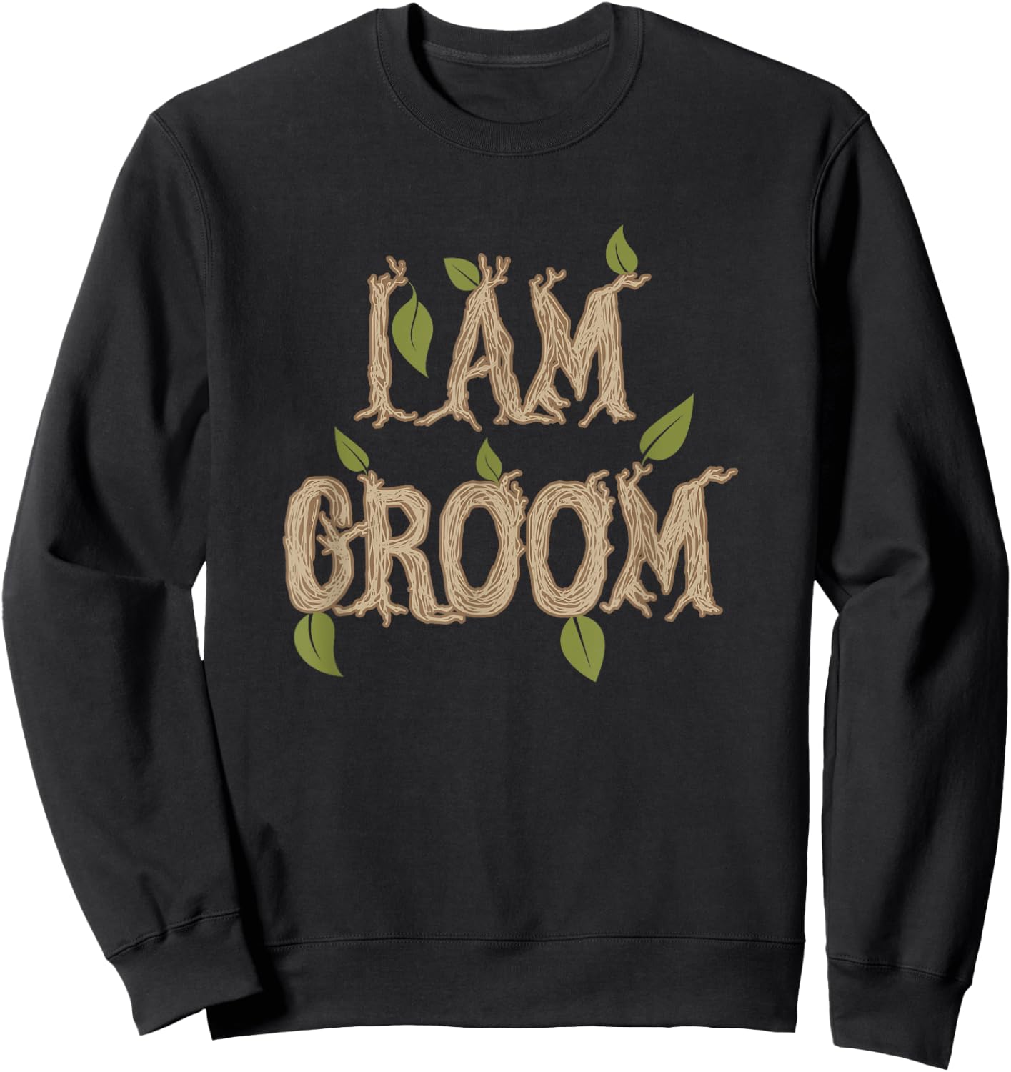 I Am Groom Sweatshirt - Sweatshirt | Black