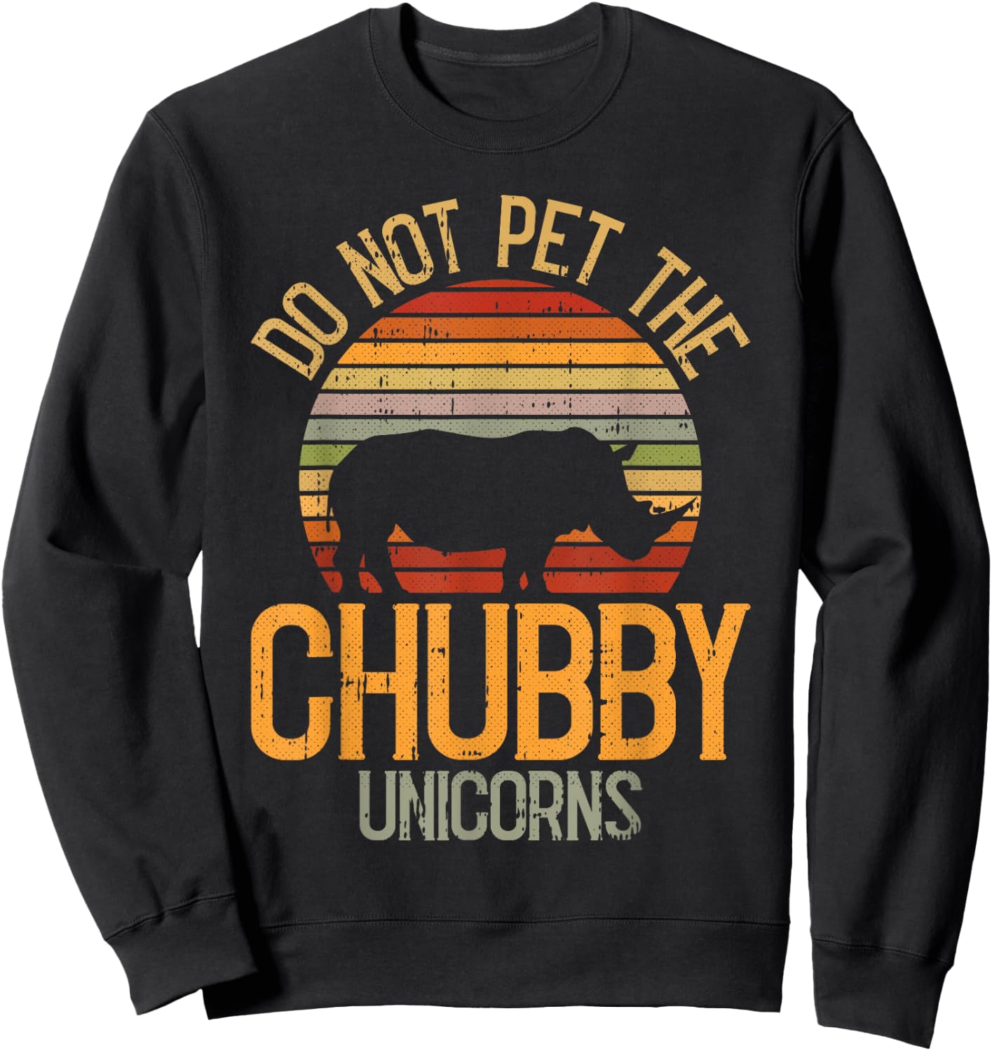 Do Not Pet The Chubby Unicorn Lazy Halloween Costume Rhino Sweatshirt - Sweatshirt | Black