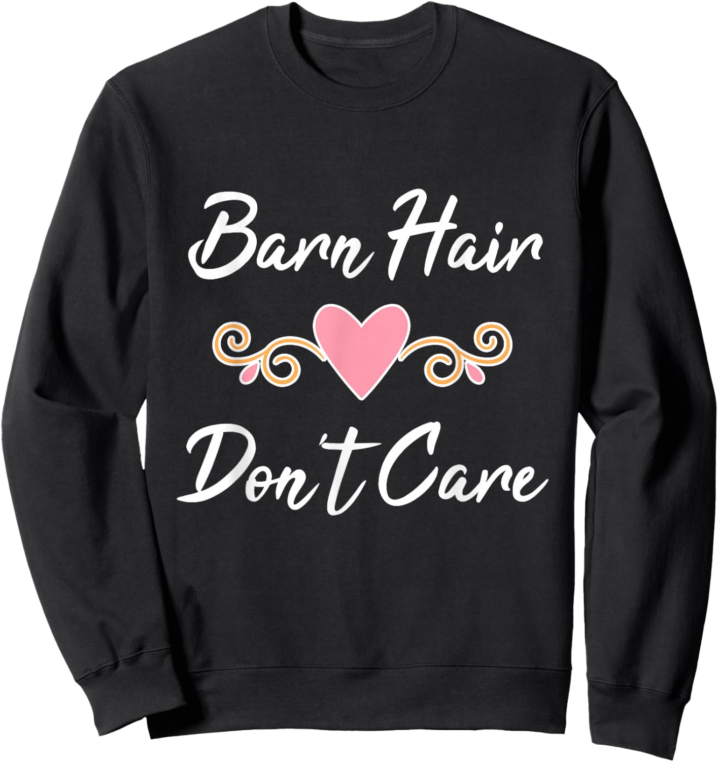 Barn Hair Don't Care Sweatshirt - Sweatshirt | Black