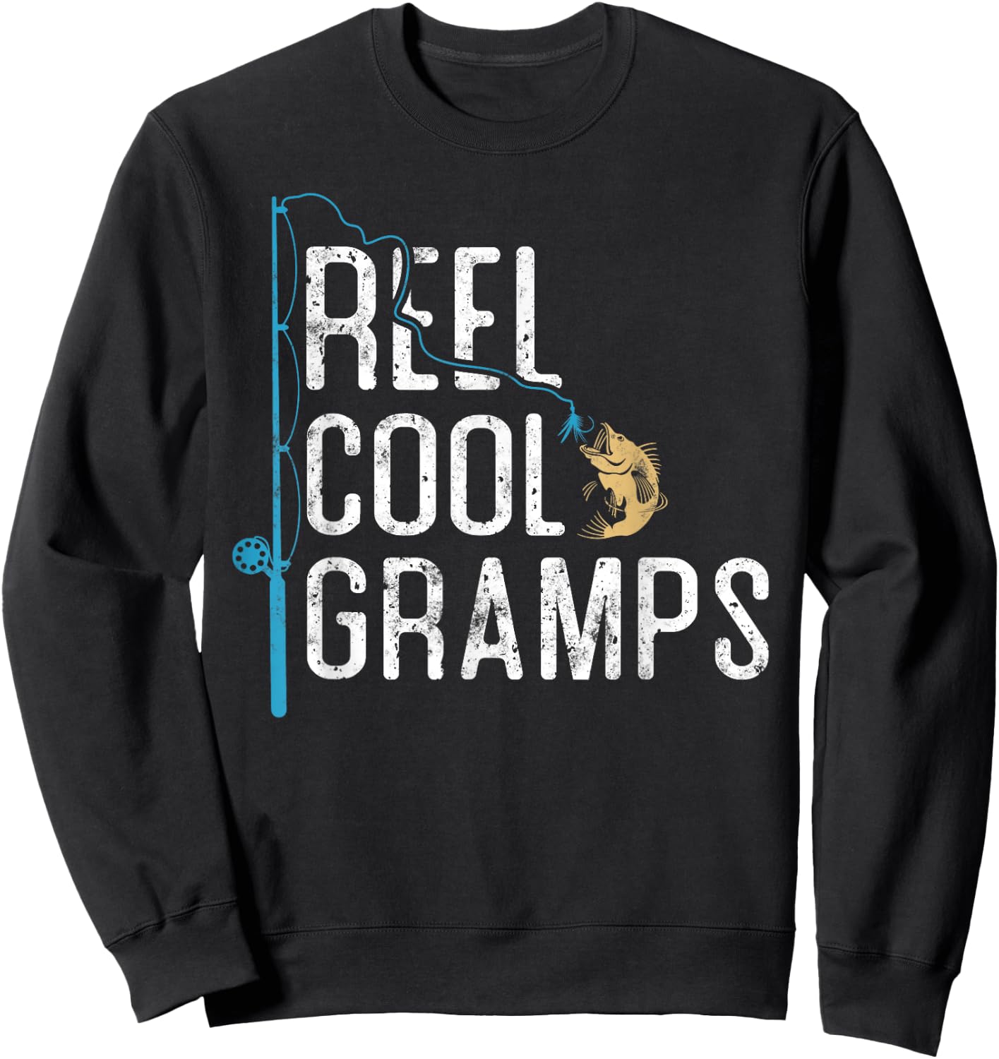Reel Cool Gramps vintage funny fishing rod gifts for Gramps Sweatshirt - Sweatshirt | Black