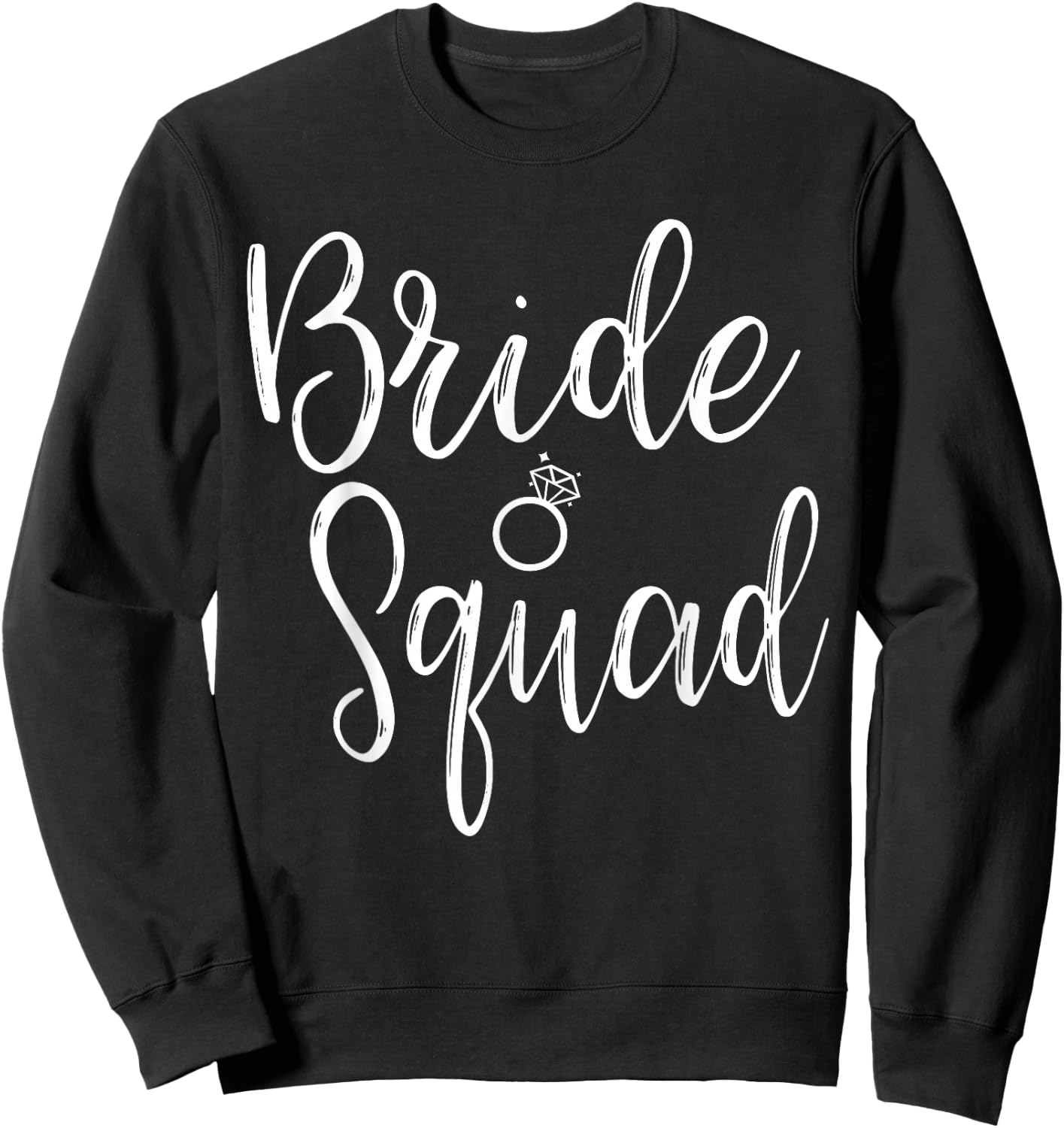 Bride Squad Bachelorette Party Bridesmaid Bridal Shower Sweatshirt - Sweatshirt | Black
