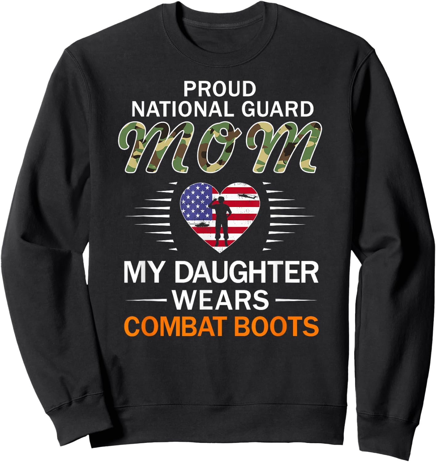 My Daughter Wears Combat Boots-Proud National Guard Mom Army Sweatshirt - Sweatshirt | Black