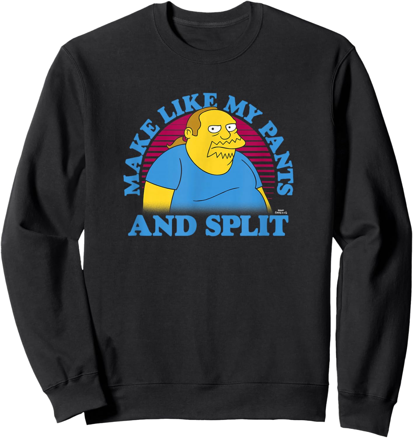 The Simpsons Comic Book Guy Make Like My Pants And Split Sweatshirt - Sweatshirt | Black