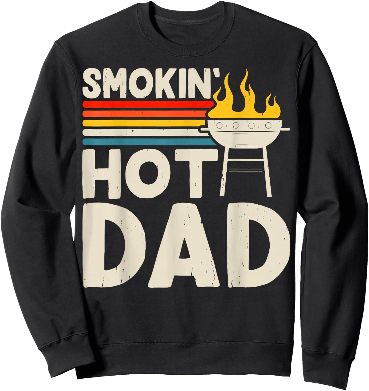 Smokin Hot Dad BBQ Grill Master Fathers Day Sweatshirt - Sweatshirt | Black