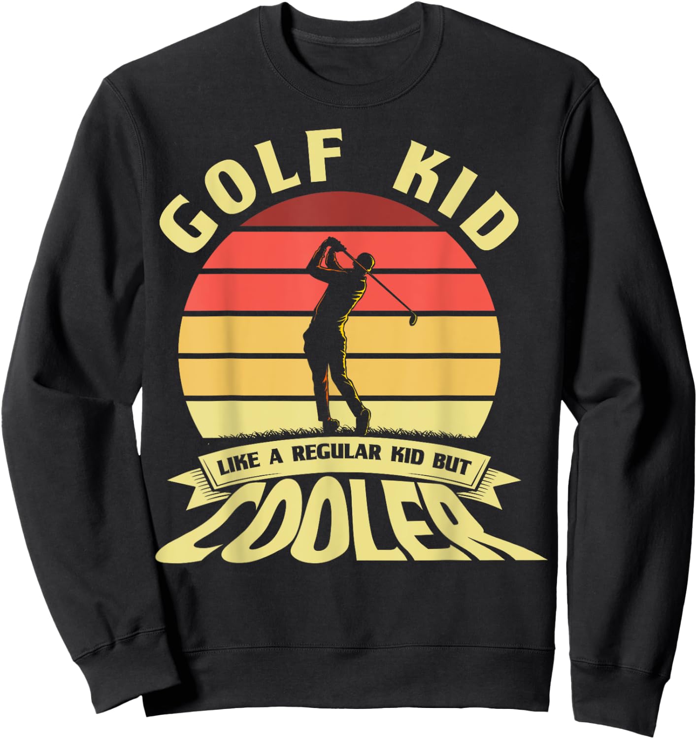 Funny Golf Kid Like A Regular Kid Teenage Golfers Golf Kid Sweatshirt - Sweatshirt | Black