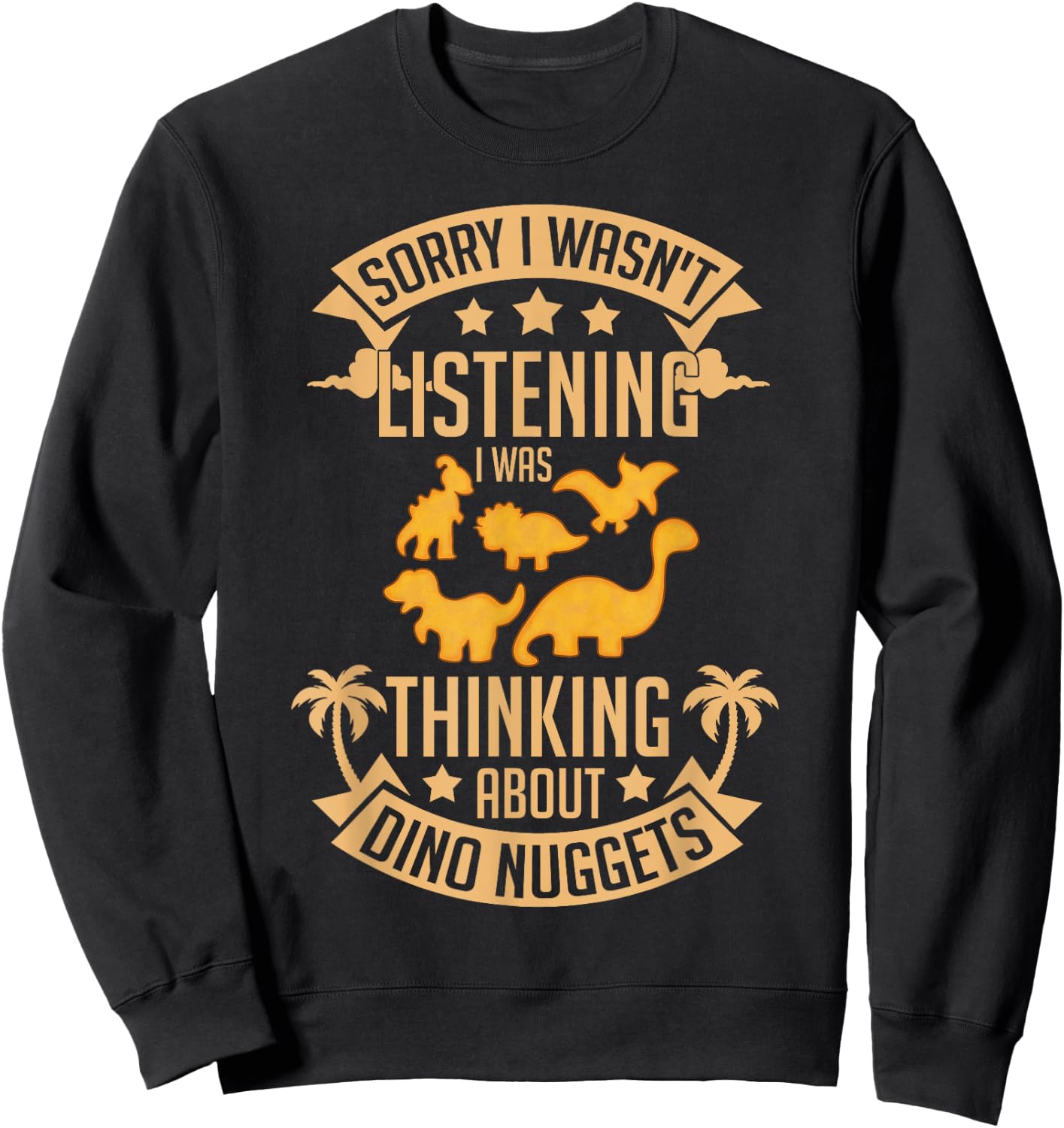Dino Chicken Nugget Dinosaur Nugs Veggie Funny Sweatshirt - Sweatshirt | Black