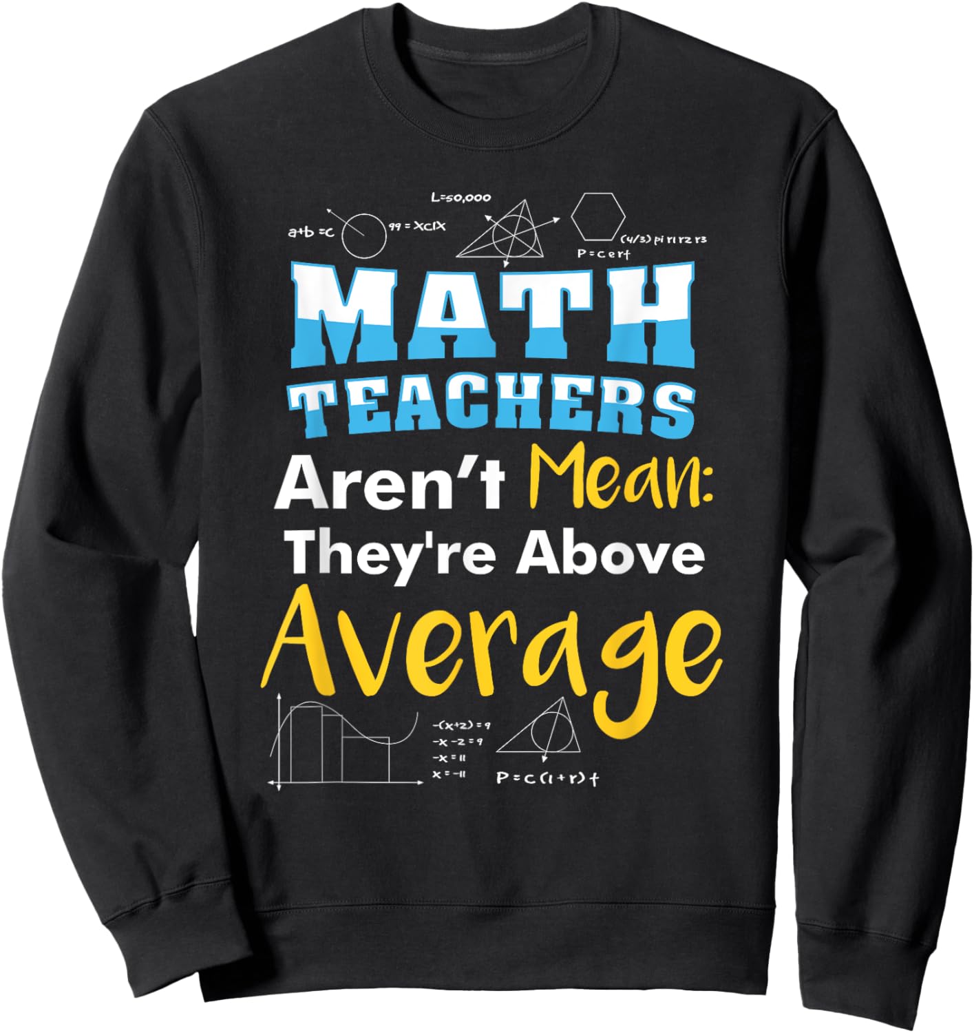 Math Teachers Aren't Mean - Sayings Mathematics - School Women Sweatshirt - Sweatshirt | Black