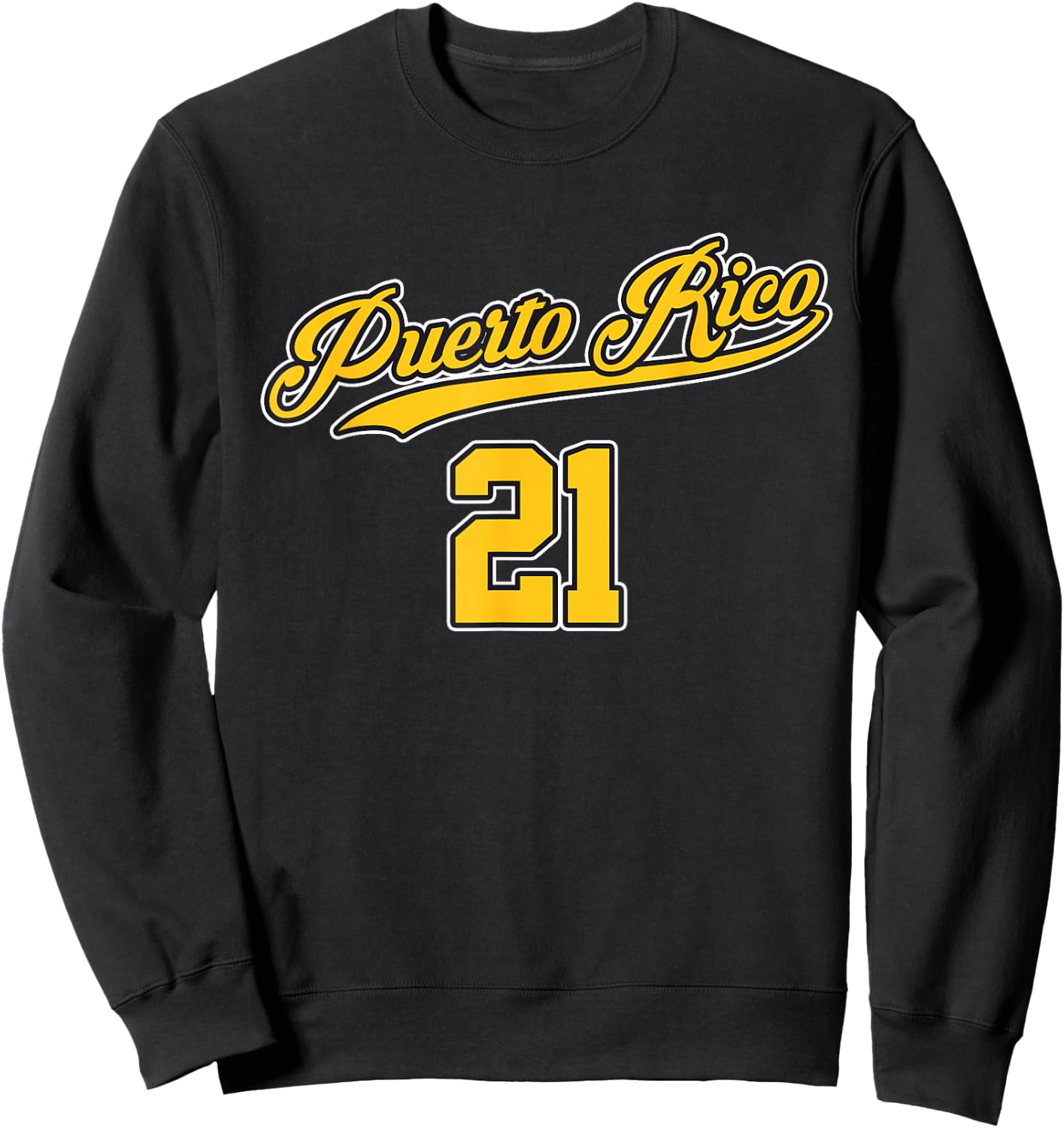 Puerto Rico Baseball 21 Santurce Boricua Baseball Fans Sweatshirt - Sweatshirt | Black
