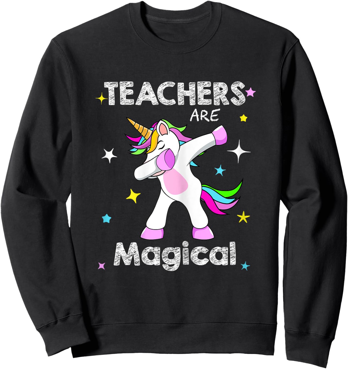 Teachers Are Magical Shirt Dabbing Unicorn Teaching Sweatshirt - Sweatshirt | Black