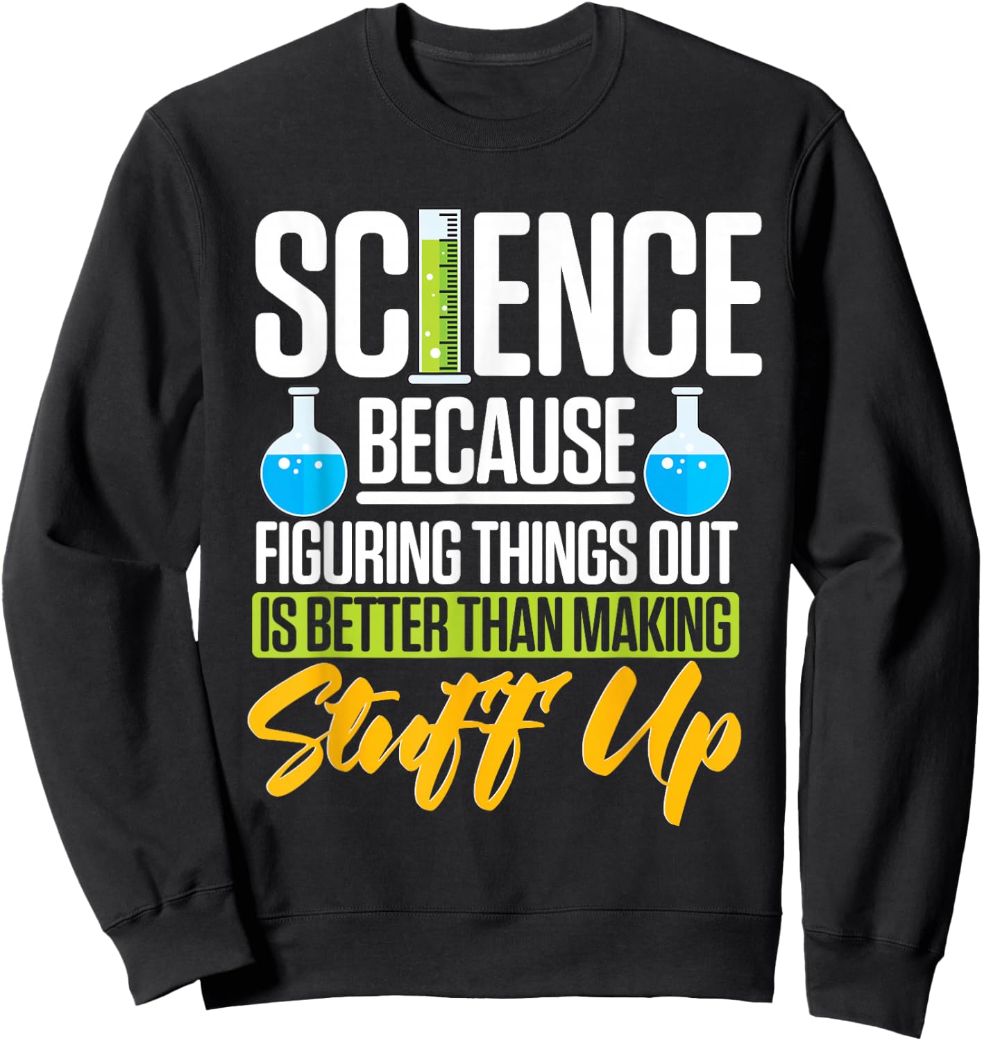 Physics Nerd Funny Gifts Scientist Sweatshirt - Sweatshirt | Black