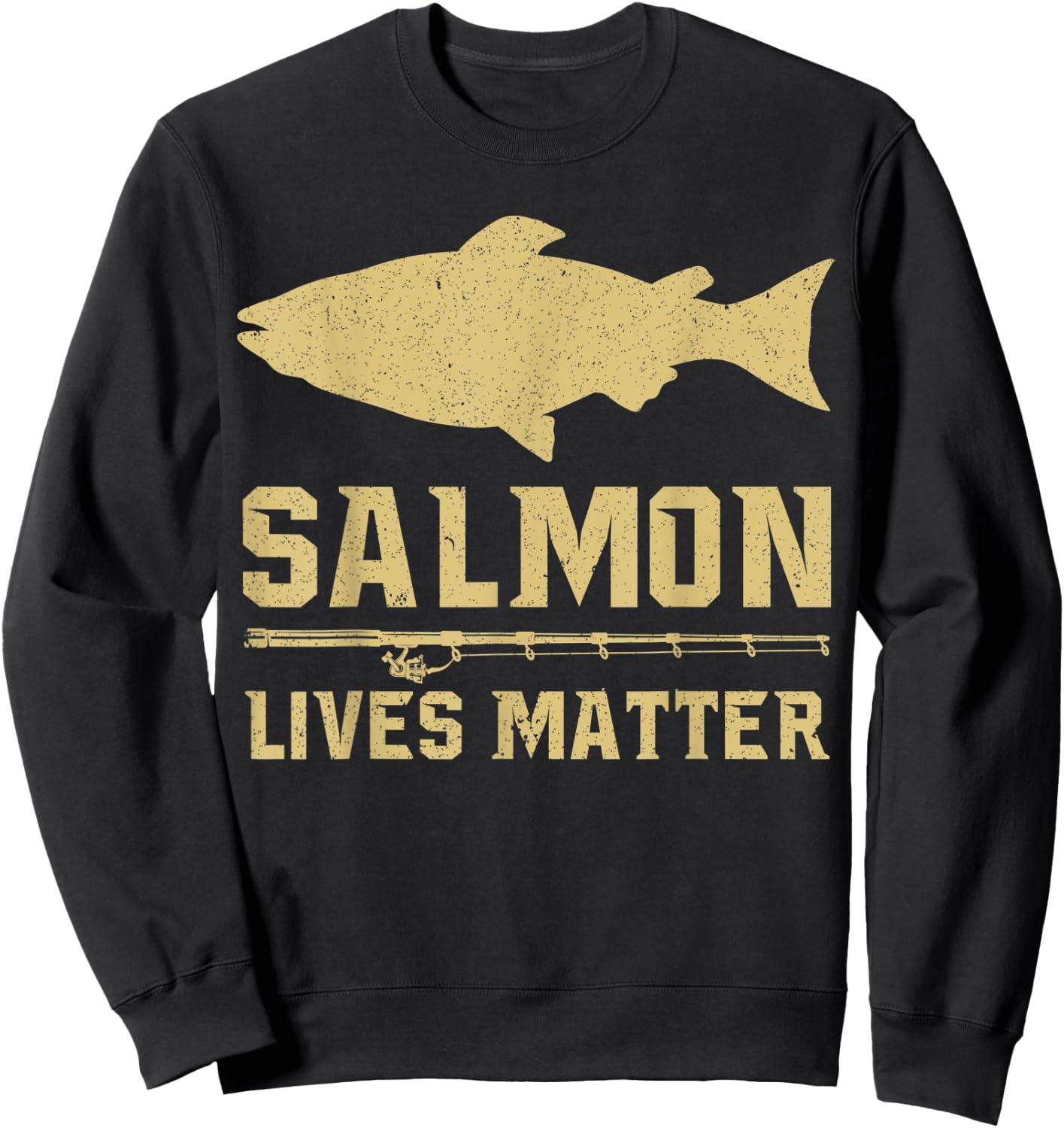 Salmon Lives Matter Salmon Fisherman Fishing Sweatshirt - Sweatshirt | Black