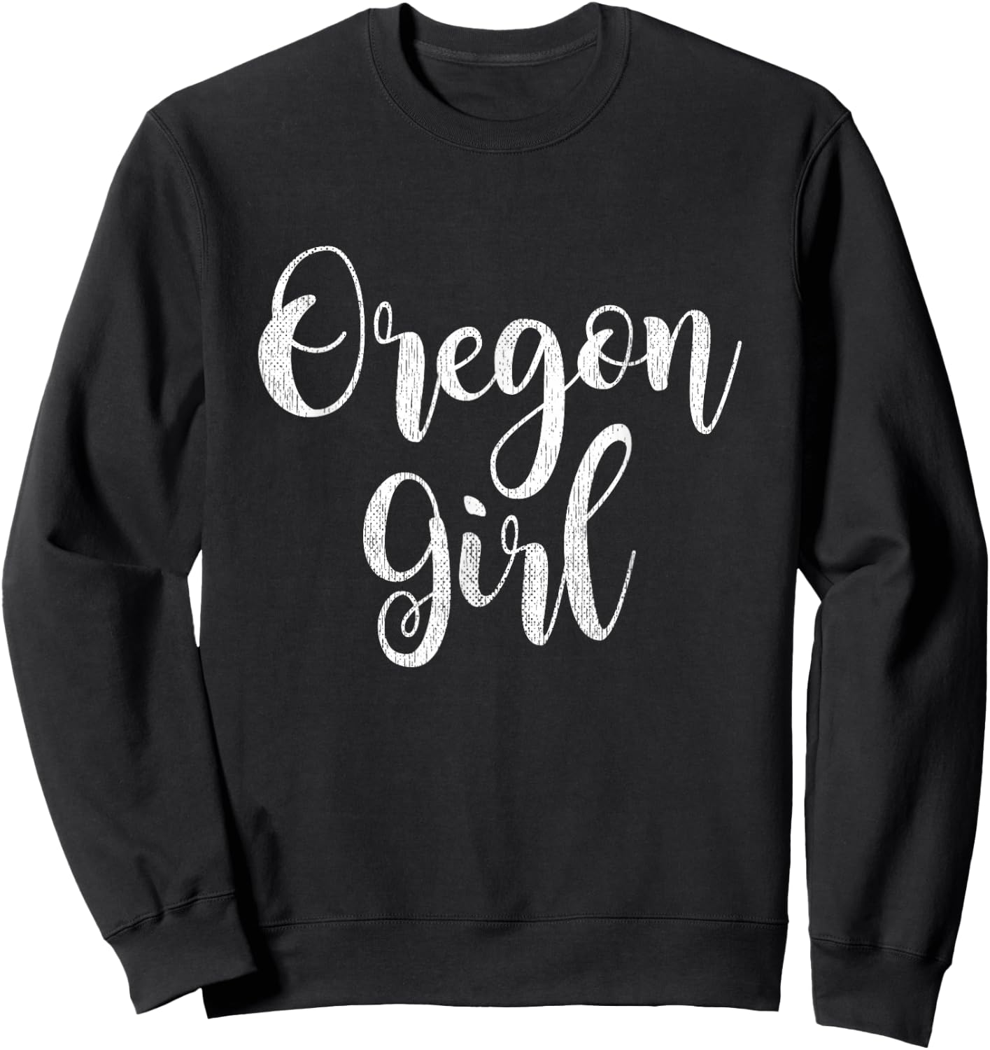 Distressed OR Women Lettering Cute Oregon Girl Sweatshirt - Sweatshirt | Black