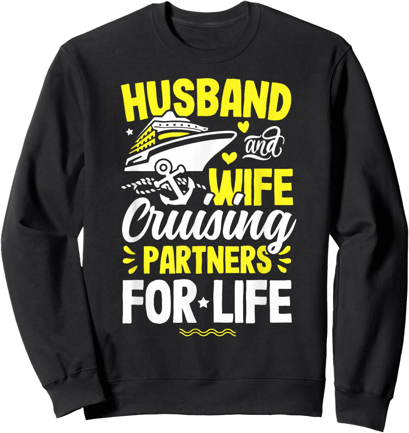 Husband and Wife Cruising Partners for Life cruise love Sweatshirt - Sweatshirt | Black