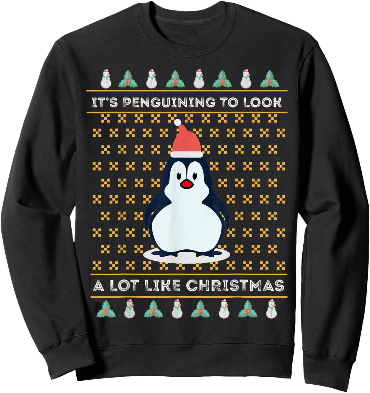 Its Penguining To Look A Lot Like Christmas Penguin Wildlife Sweatshirt - Sweatshirt | Black
