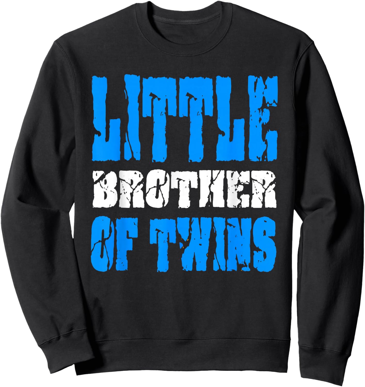 Little Brother Of Twins Gift Younger Brother Sweatshirt - Sweatshirt | Black