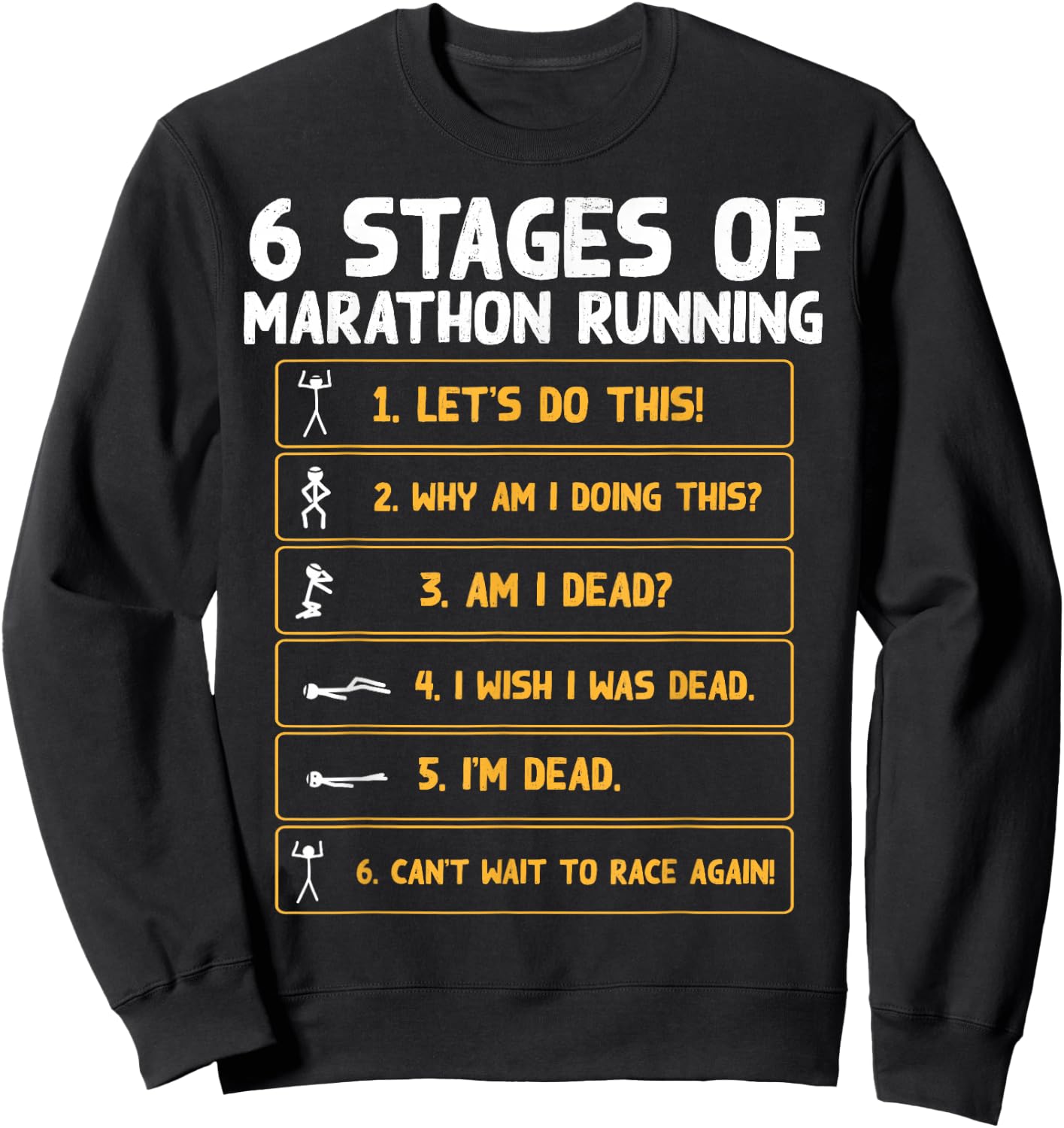 6 Stages Of Marathon Running - Marathon Runner Sweatshirt - Sweatshirt | Black
