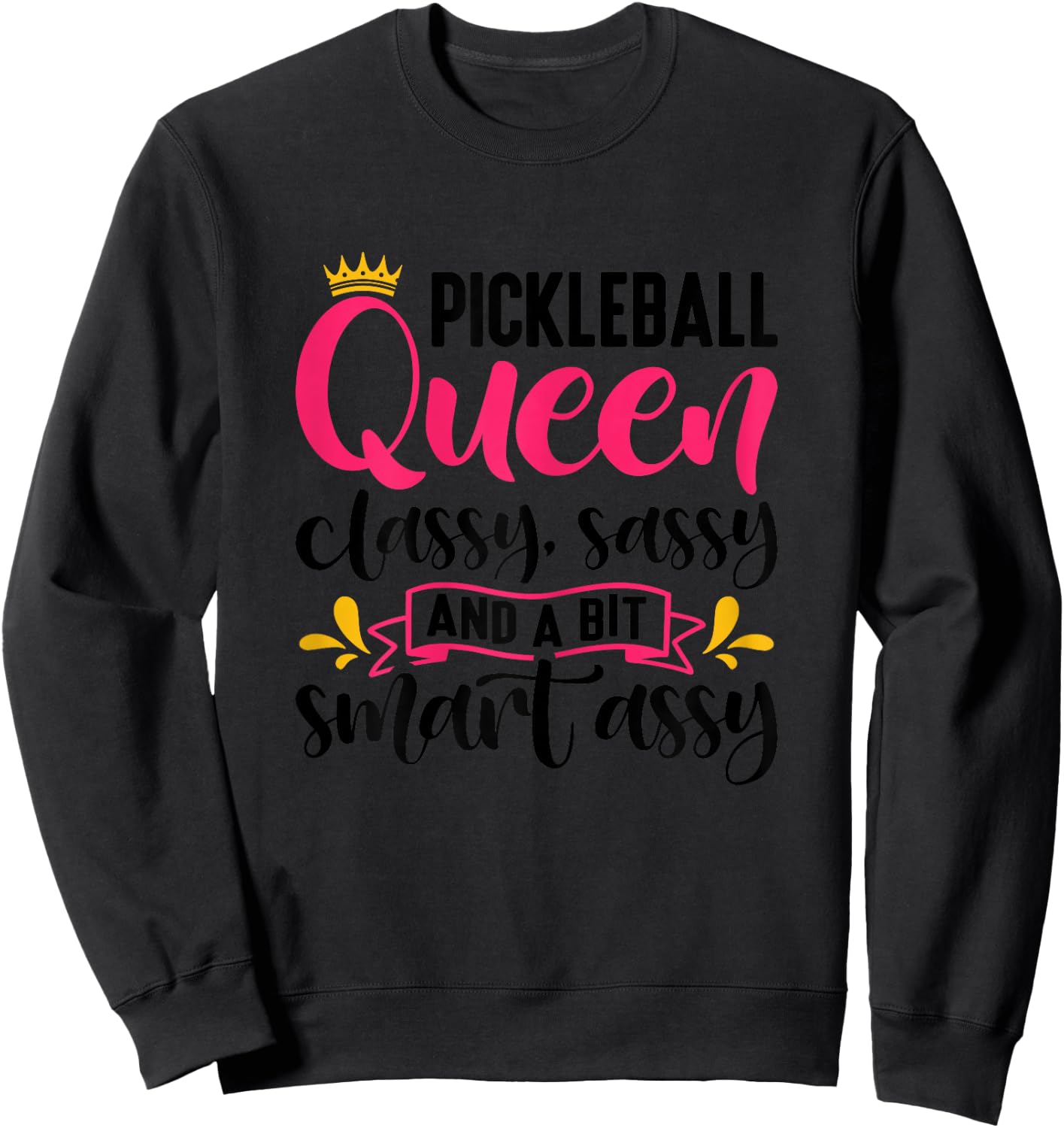 Funny Pickleball Queen Graphic Pickleball Player Sweatshirt - Sweatshirt | Black