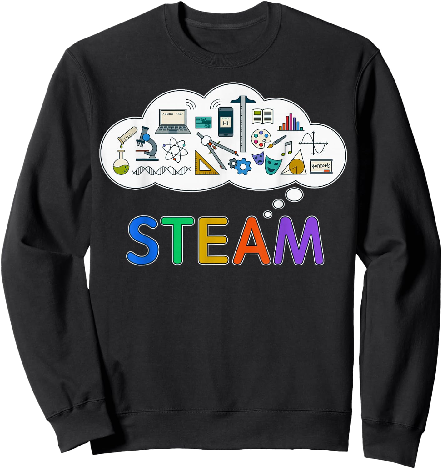Back to School STEM and STEAM Shirt for Teachers and Kids Sweatshirt - Sweatshirt | Black