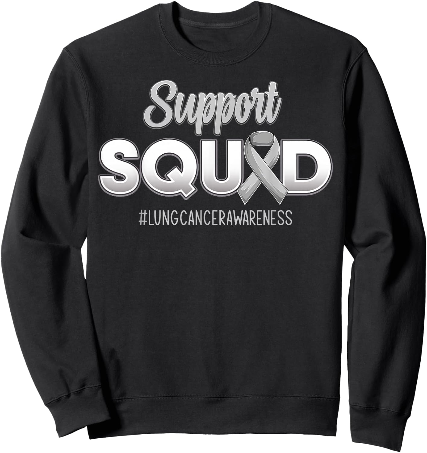 Support Squad Lung Cancer Awareness Strong Fight Men Women Sweatshirt - Sweatshirt | Black