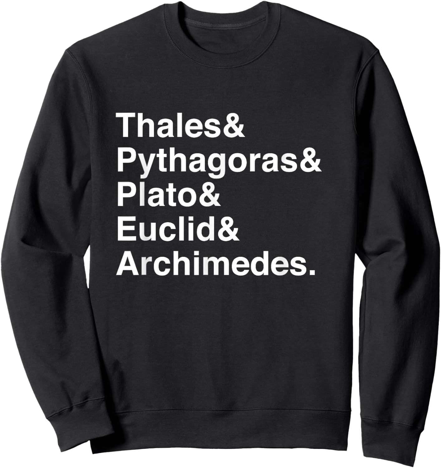 Thales, Pythagoras, Plato, Euclid & Archimedes List Sweatshirt - Sweatshirt | Black