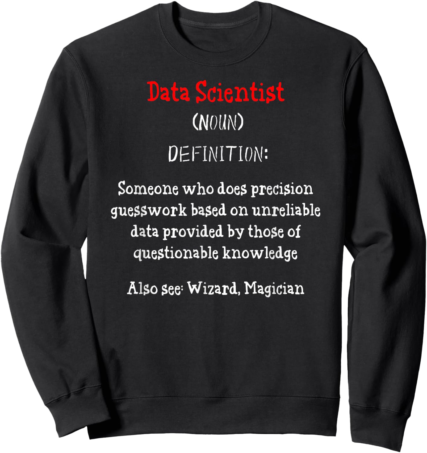Data Analyst Nerd Data Engineer - Big Data Science Sweatshirt - Sweatshirt | Black